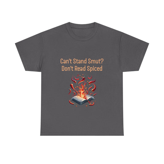 Can't Stand Smut? - Unisex Heavy Cotton Tee - The Dreamer's Bookshop.