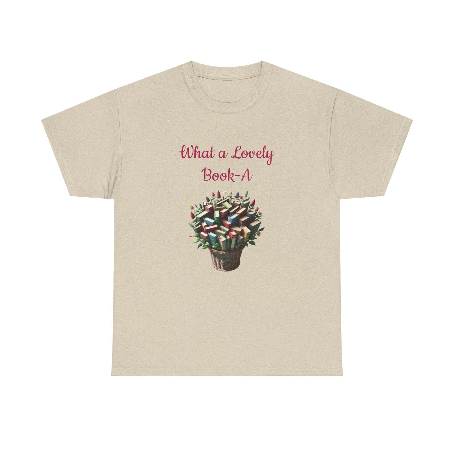 What a Lovely Book-A Unisex Heavy Cotton Tee for Book Lovers - The Dreamer's Bookshop.