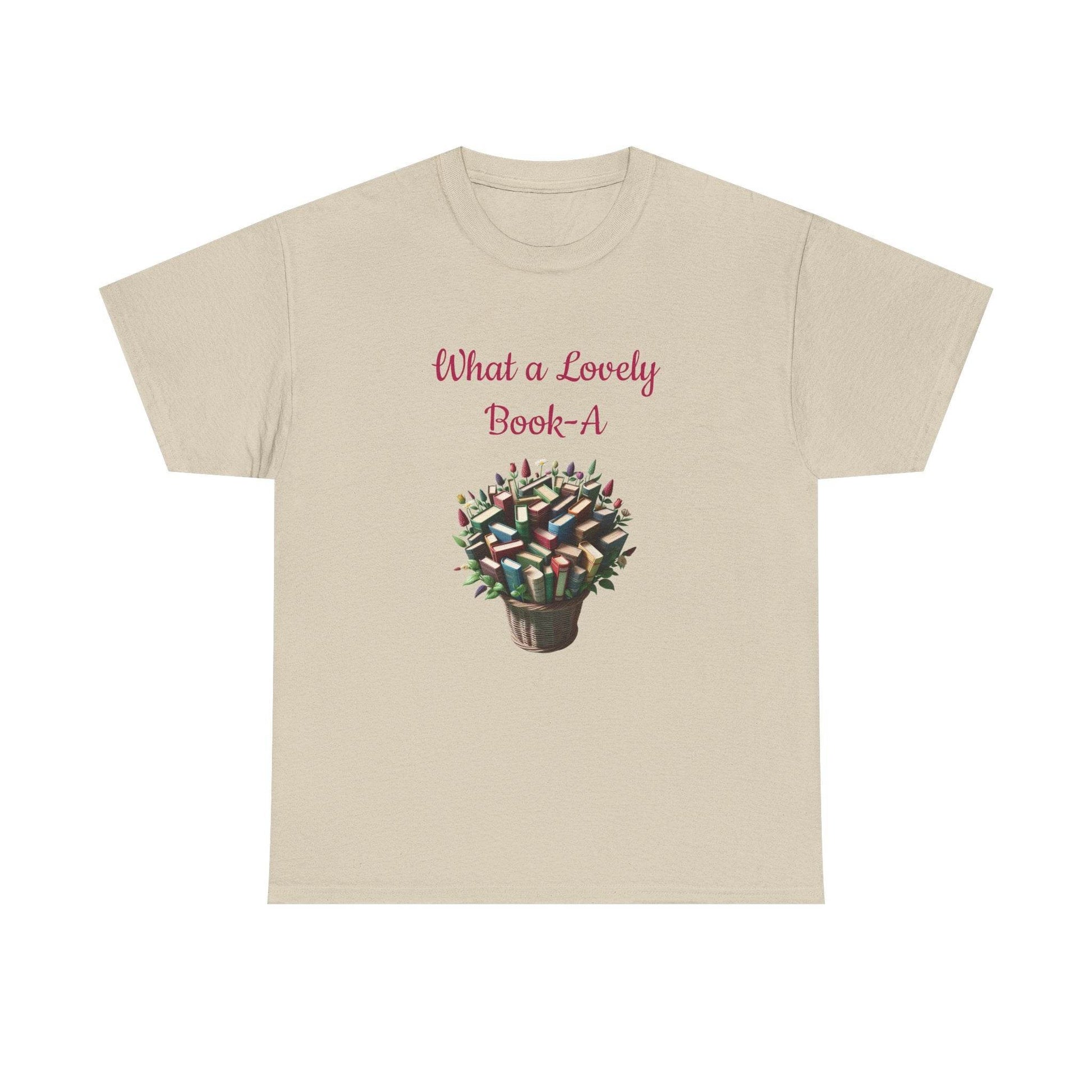 What a Lovely Book-A Unisex Heavy Cotton Tee for Book Lovers - The Dreamer's Bookshop.