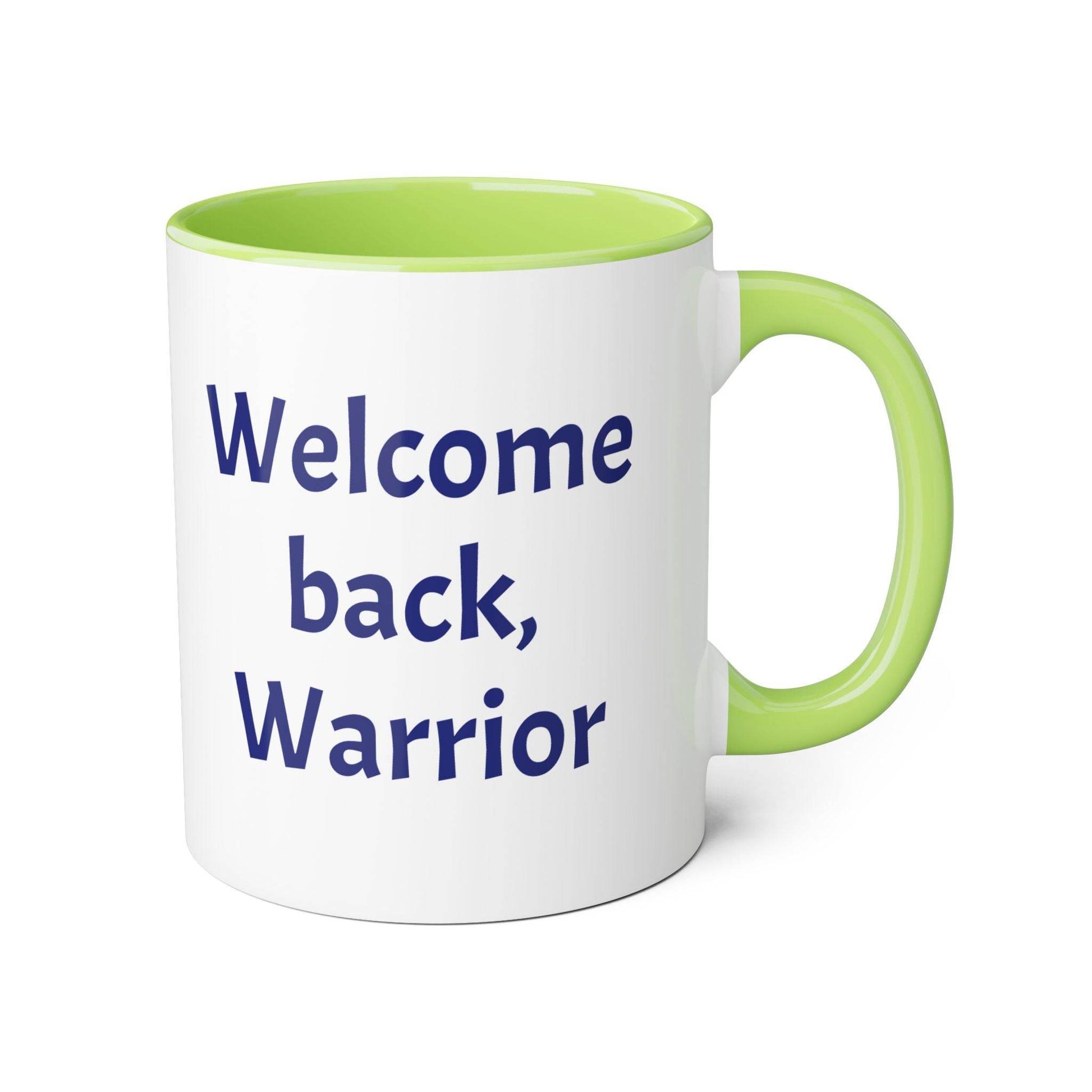 Welcome back, Warrior Accent Mug - 11oz Coffee Cup for Chronic Illness Warriors - The Dreamer's Bookshop.