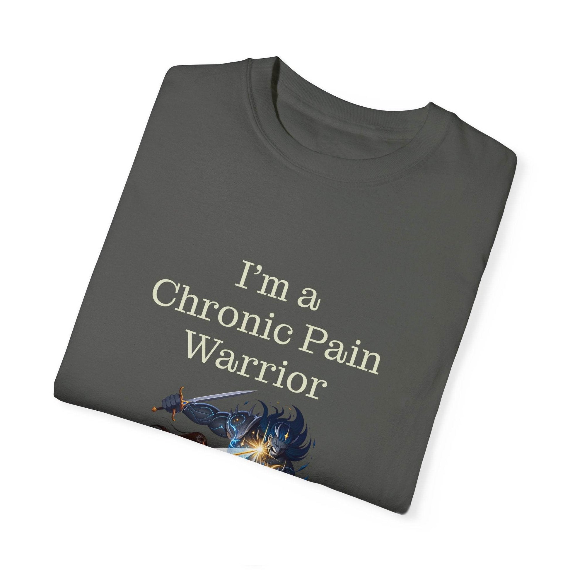 Chronic Pain Warrior Unisex Garment-Dyed T-shirt - Inspirational Motivational Tee - The Dreamer's Bookshop.