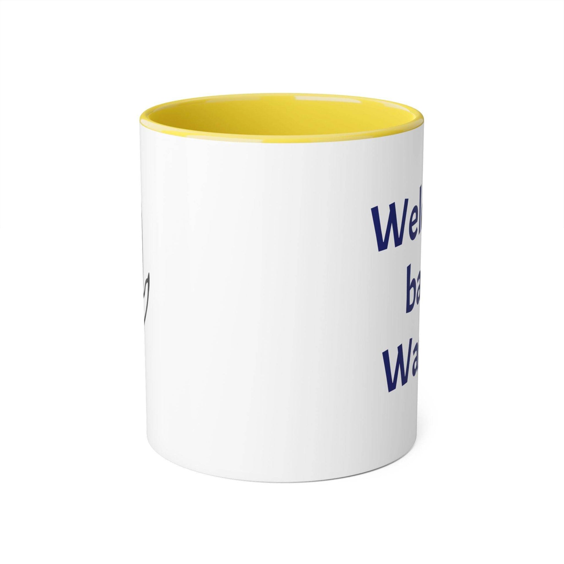 Welcome back, Warrior Accent Mug - 11oz Coffee Cup for Chronic Illness Warriors - The Dreamer's Bookshop.