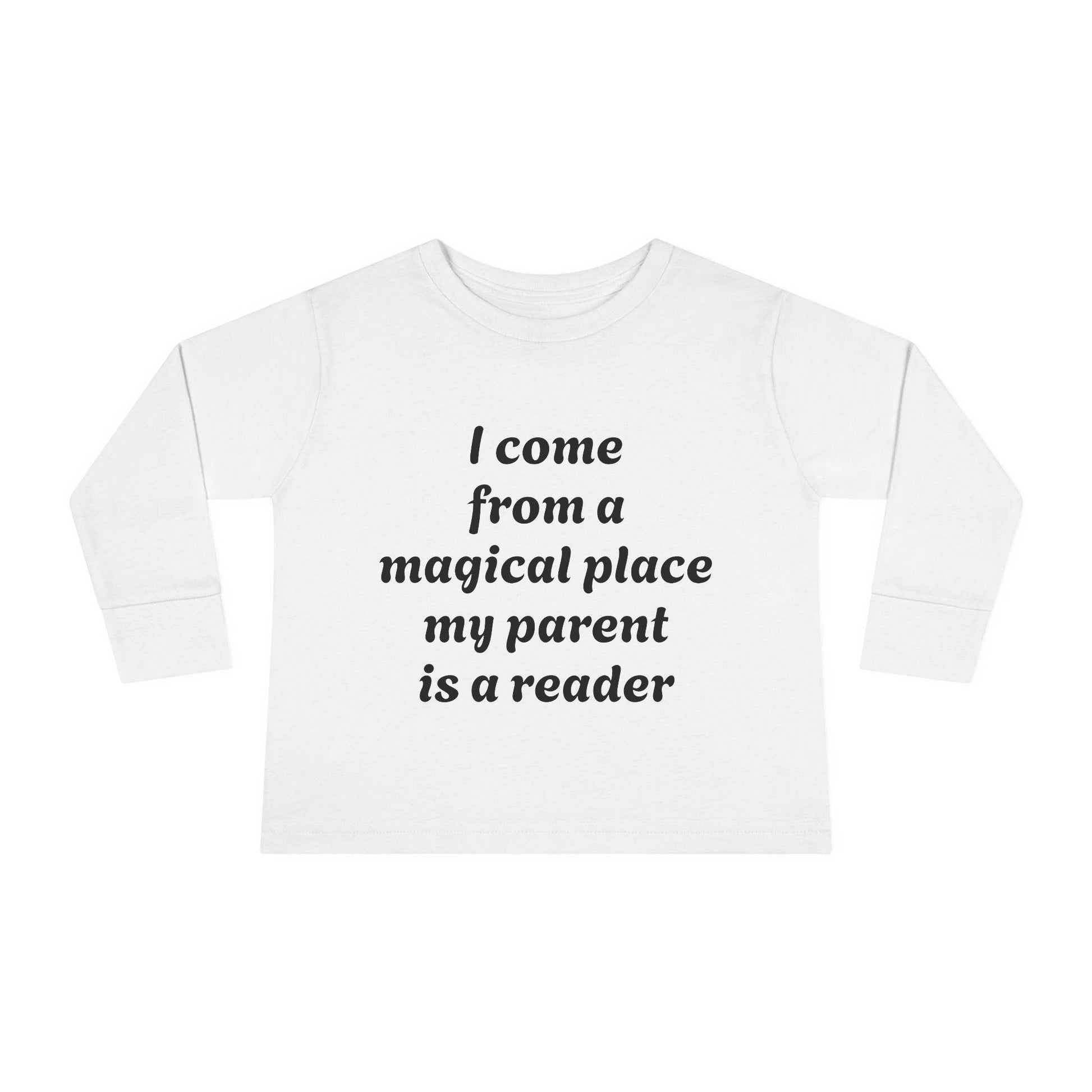 US (Ww) - Toddler Long Sleeve Tee - Magical Place Reader Quote - The Dreamer's Bookshop.
