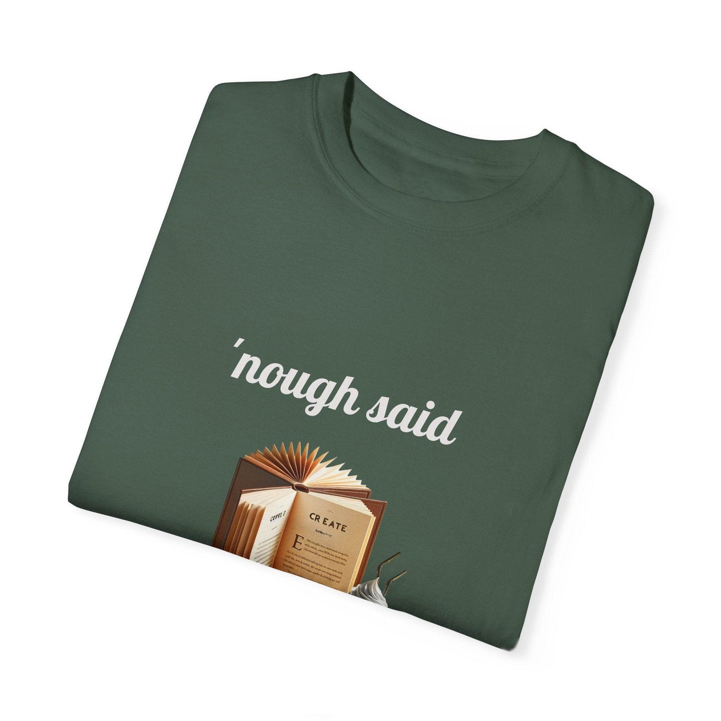 'Nough Said Coffee & Book Unisex T-Shirt - Cozy Reader Gift - The Dreamer's Bookshop.