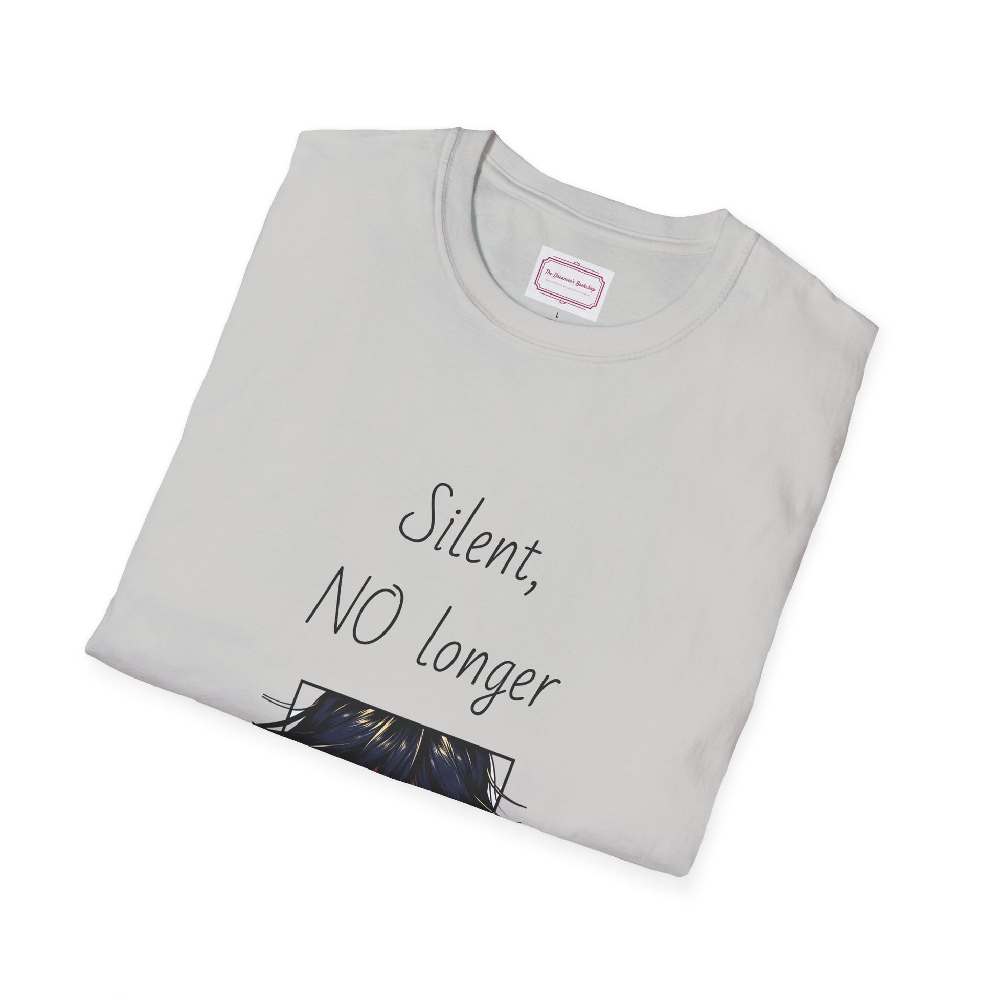 Inspirational Unisex Softstyle T-Shirt - "Silent, NO longer" - The Dreamer's Bookshop.