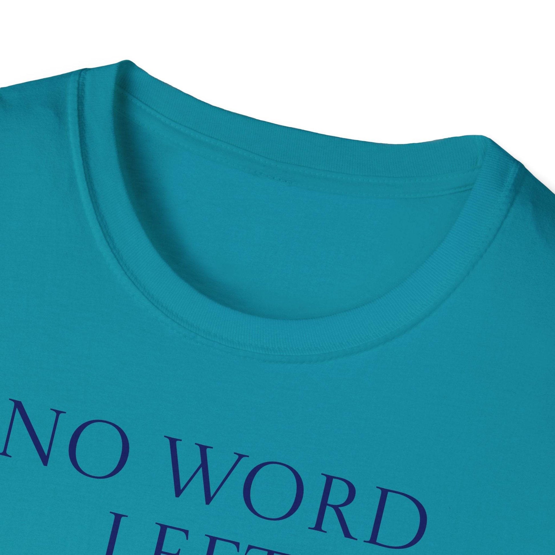 Inspirational Unisex Softstyle T-Shirt - 'No Word' Motivational Design - The Dreamer's Bookshop.