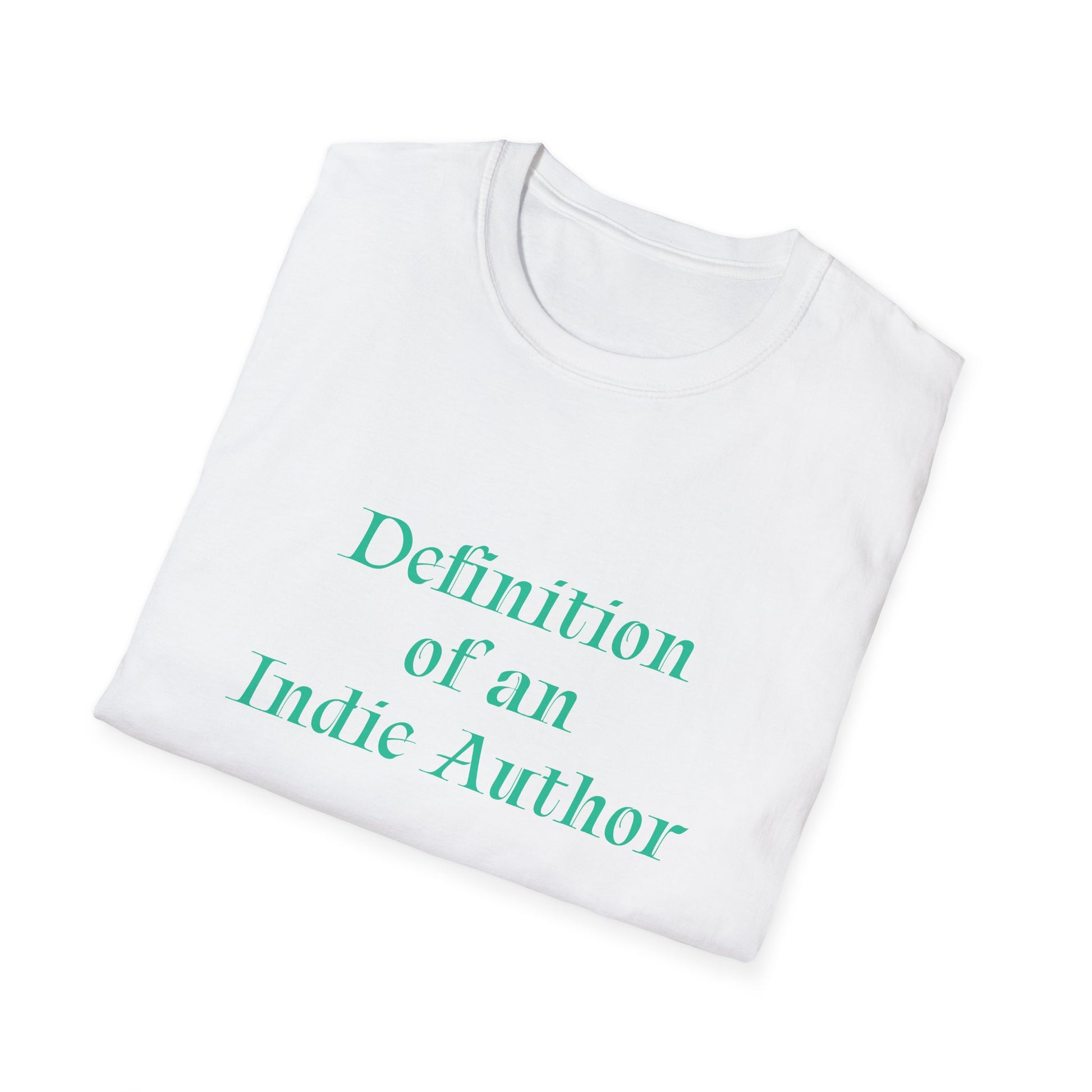 Unisex -Inspired T-Shirt - "Indie Author" - Inspirational - The Dreamer's Bookshop.