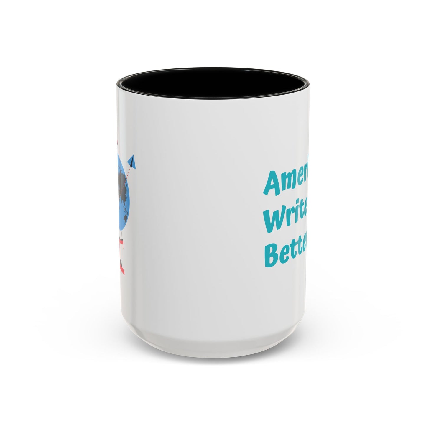 Americans Write it Better Coffee Mug - 11oz & 15oz