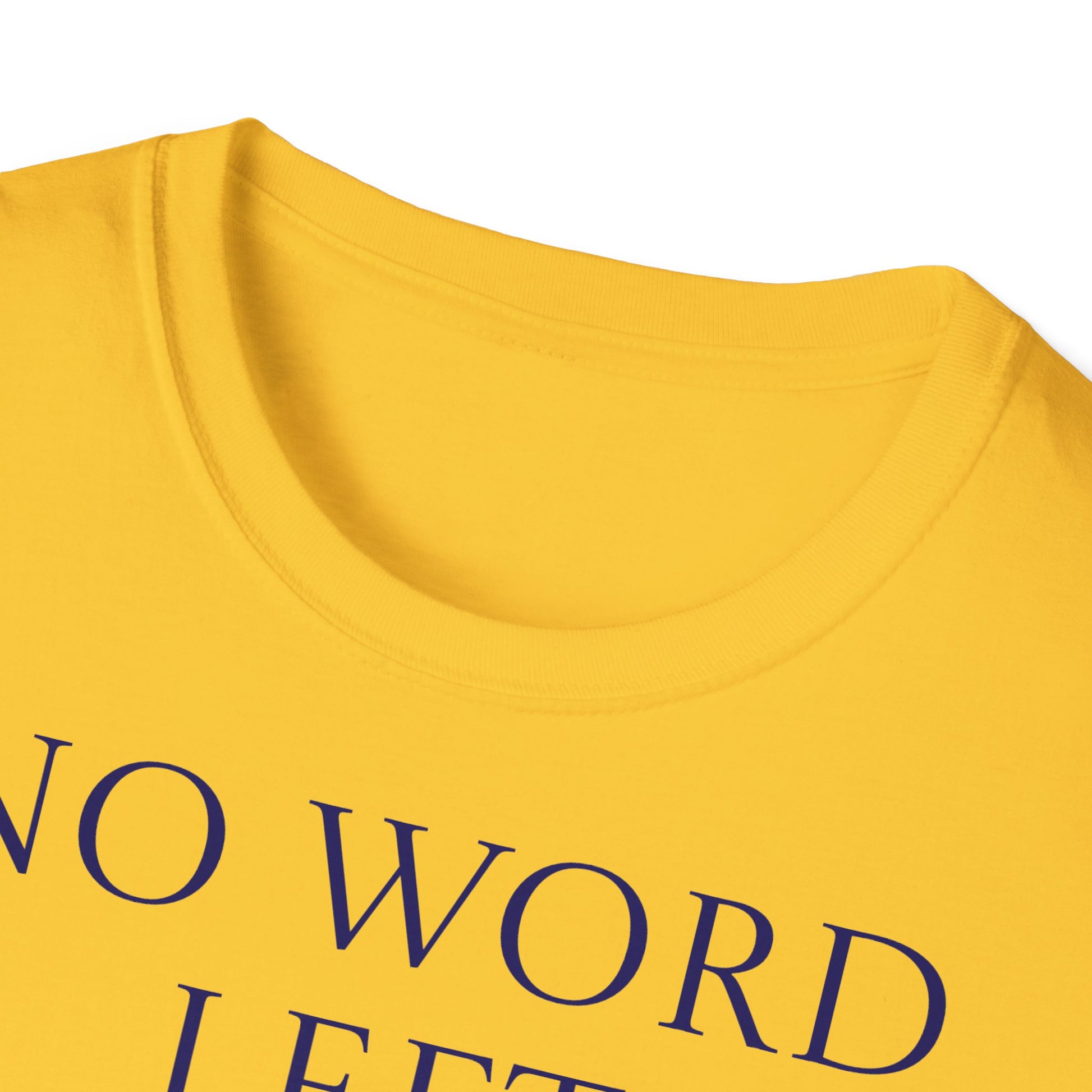 Unisex -Inspired T-Shirt - "No Word" - Perfect for Book Lovers - The Dreamer's Bookshop.