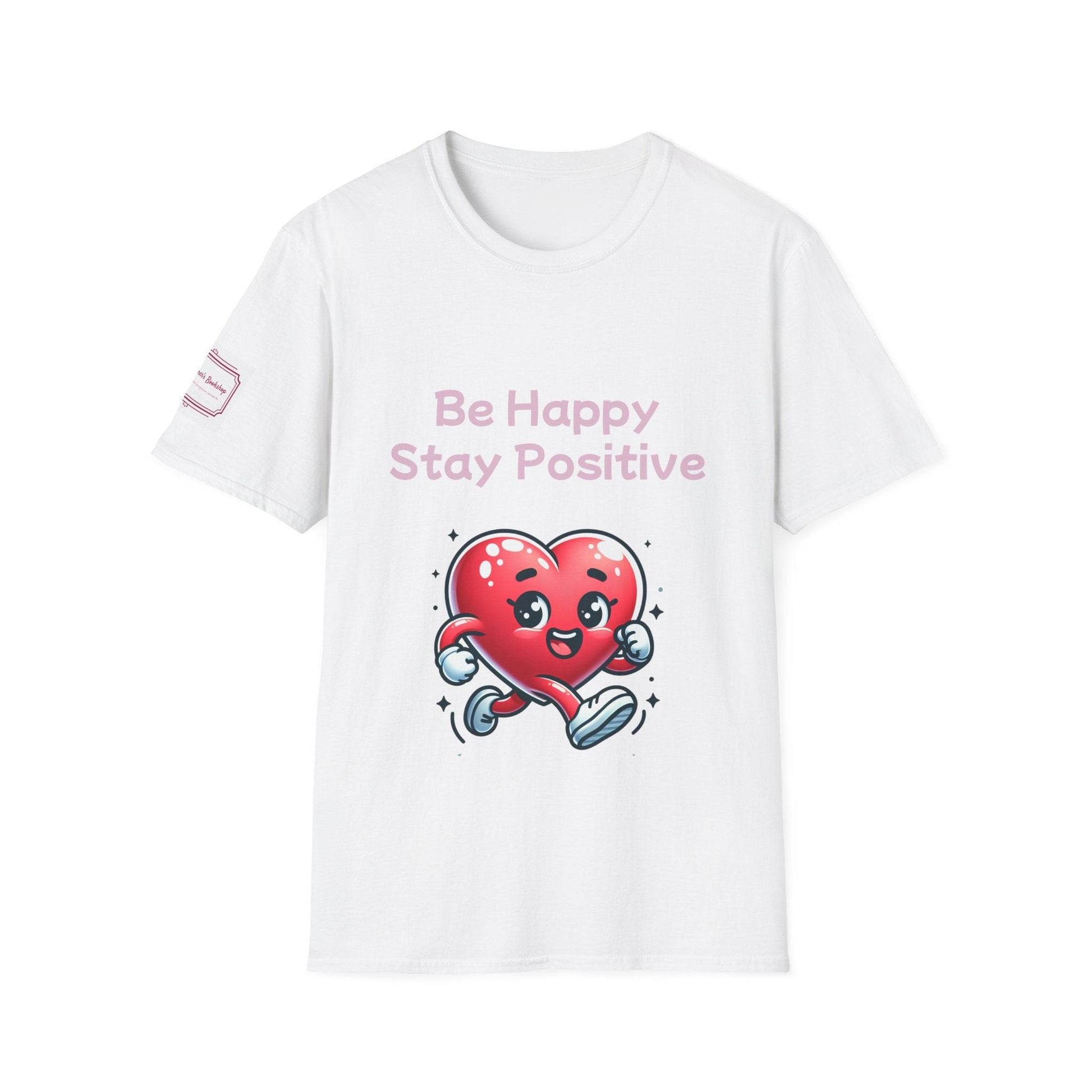 Be Happy Stay Positive Unisex Softstyle T-Shirt - The Dreamer's Bookshop.