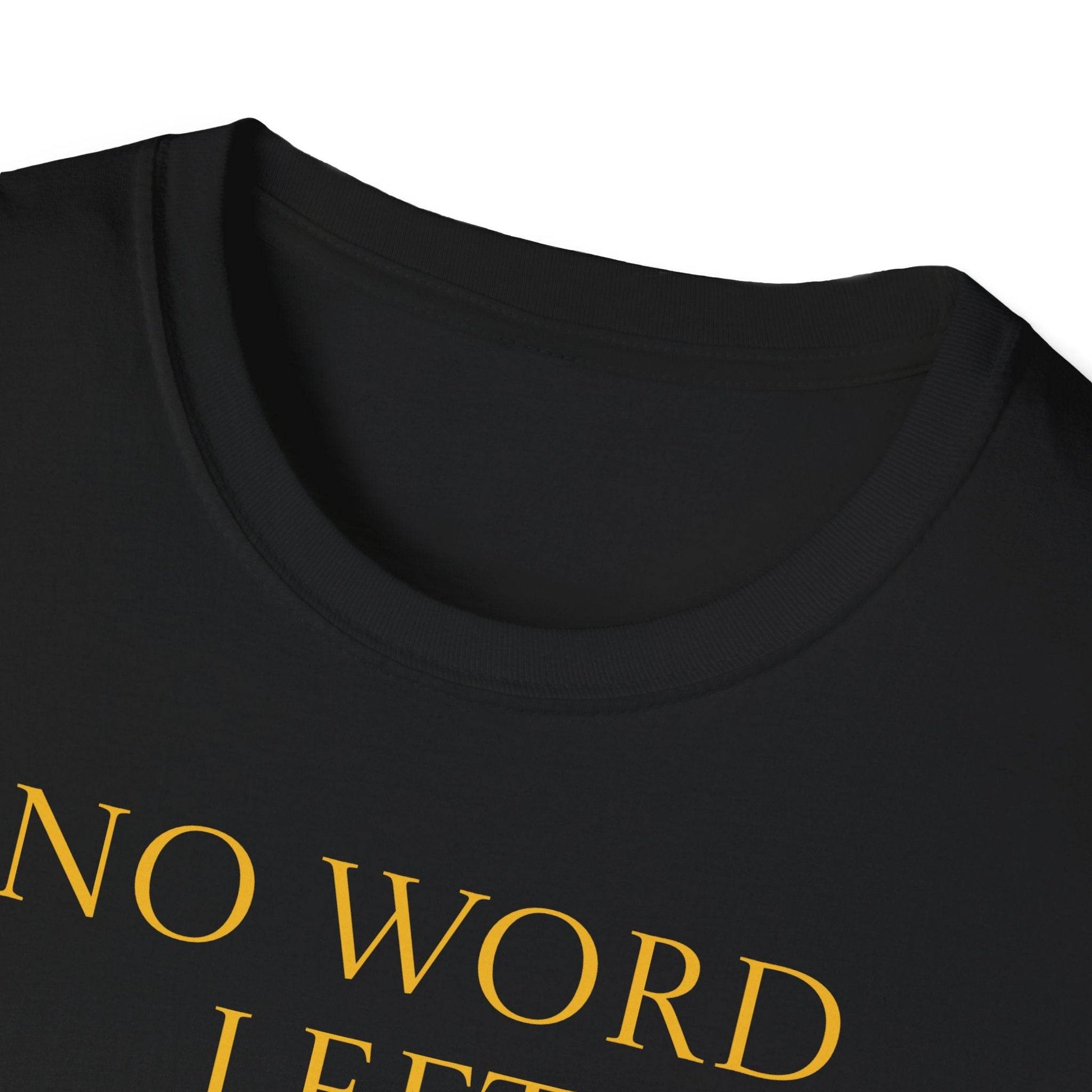 Inspirational Unisex Softstyle T-Shirt - 'No Word' Creative Design - The Dreamer's Bookshop.