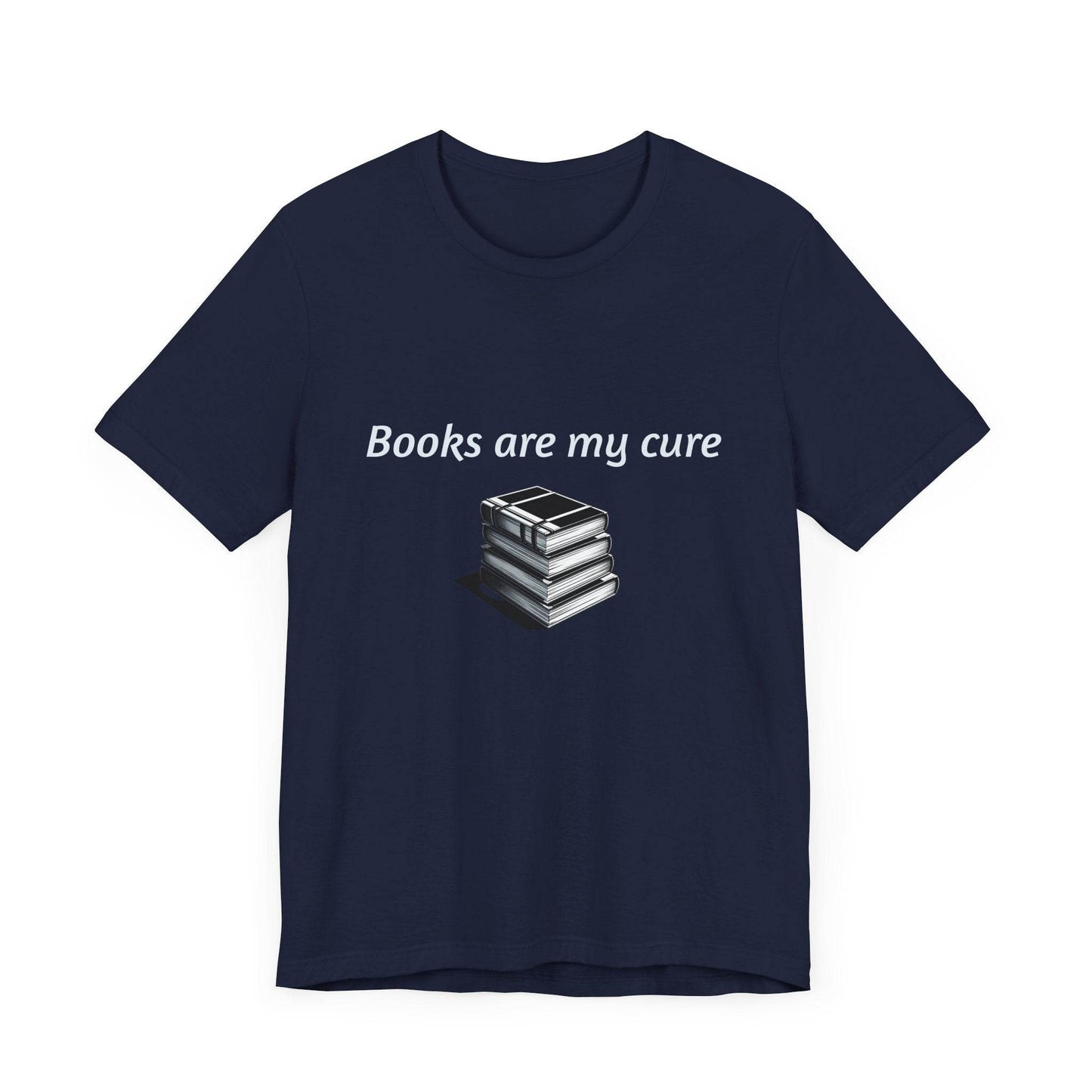 Books are my cure - Inspirational T-Shirt | Unisex Short Sleeve Tee - The Dreamer's Bookshop.