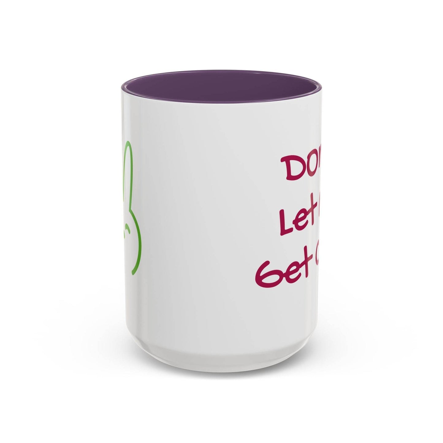 Don't Let Me Get Cold Accent Coffee Mug - Perfect Gift for Coffee Lovers - The Dreamer's Bookshop.