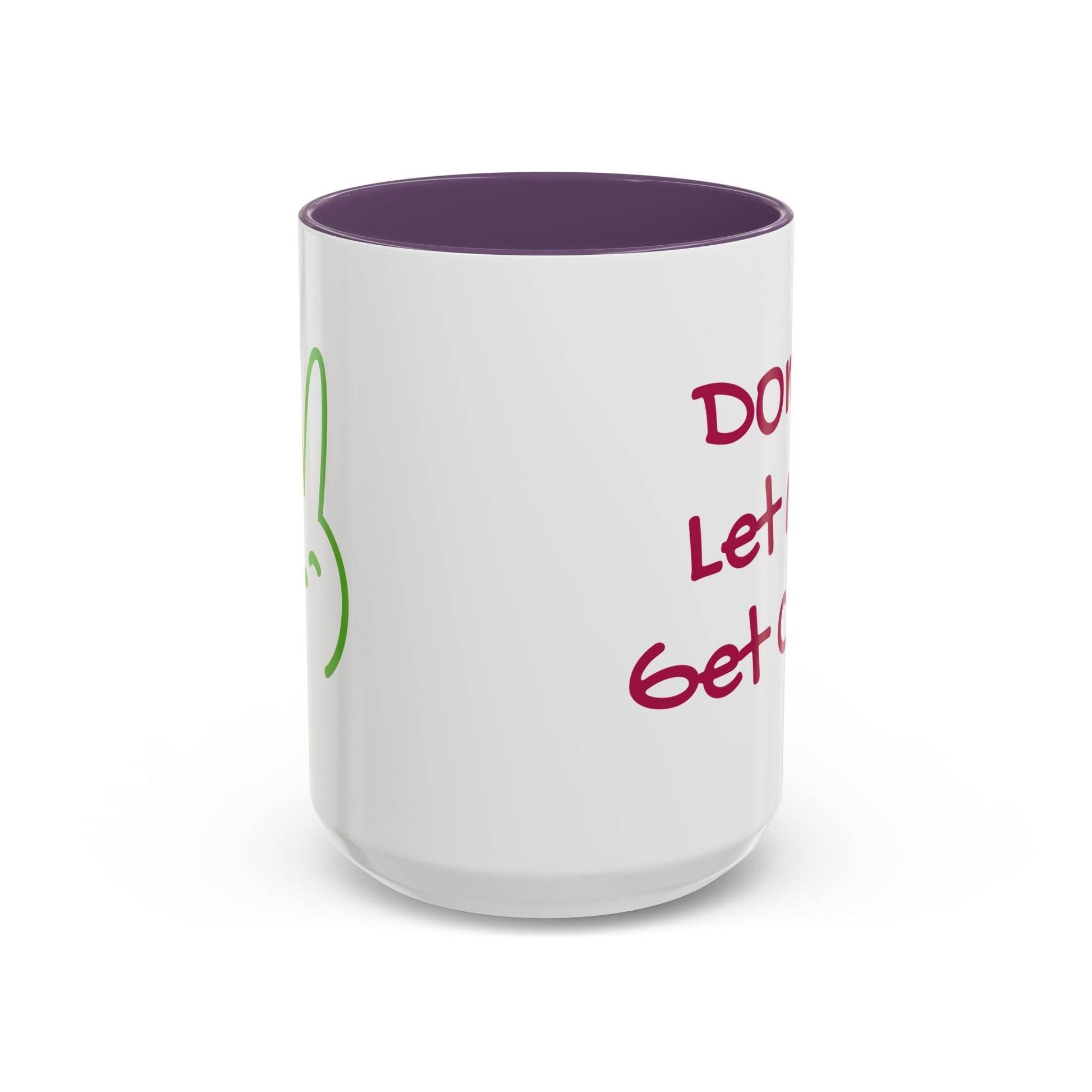 Don't Let Me Get Cold Accent Coffee Mug - Perfect Gift for Coffee Lovers - The Dreamer's Bookshop.