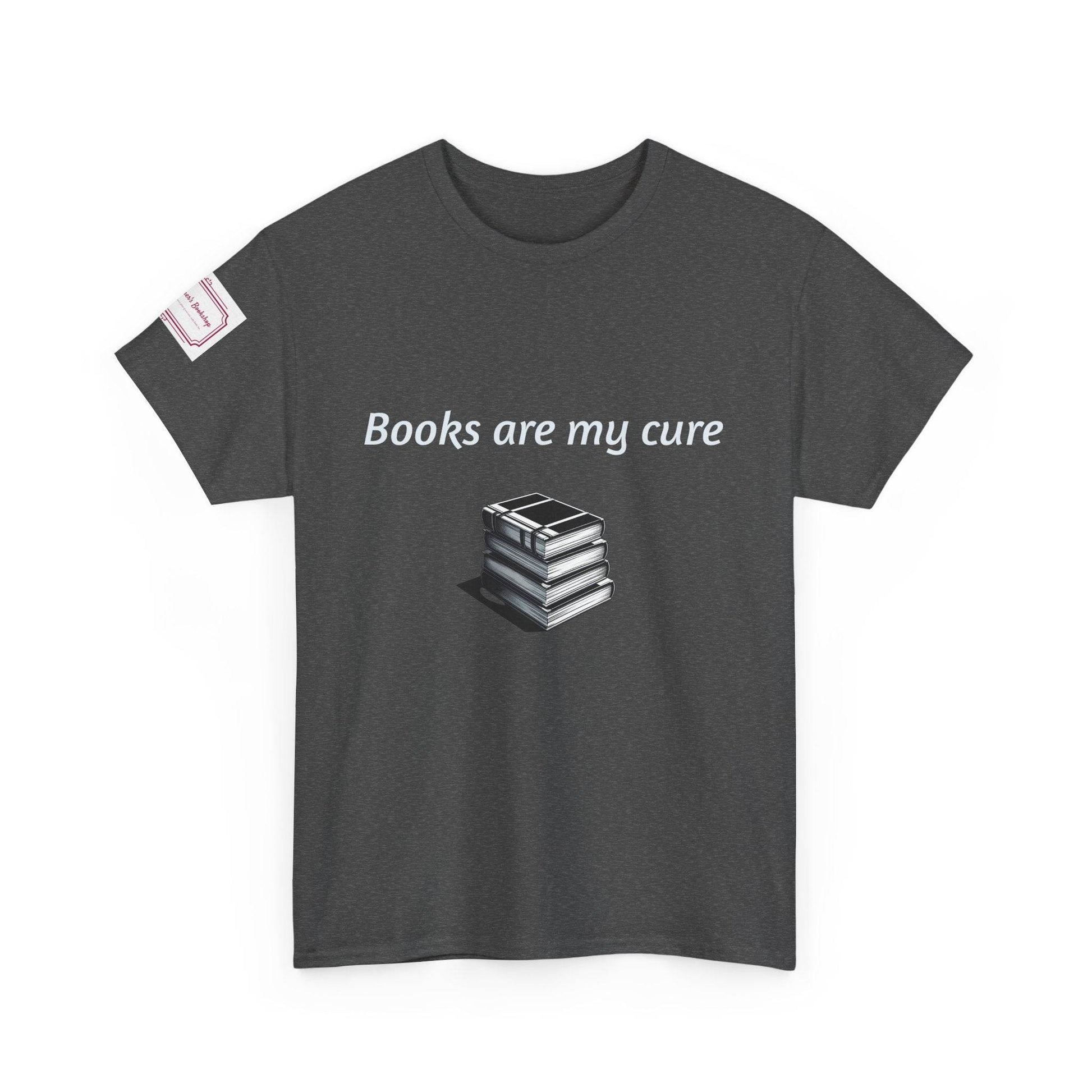 Books are my cure - Inspirational Unisex Heavy Cotton Tee - The Dreamer's Bookshop.