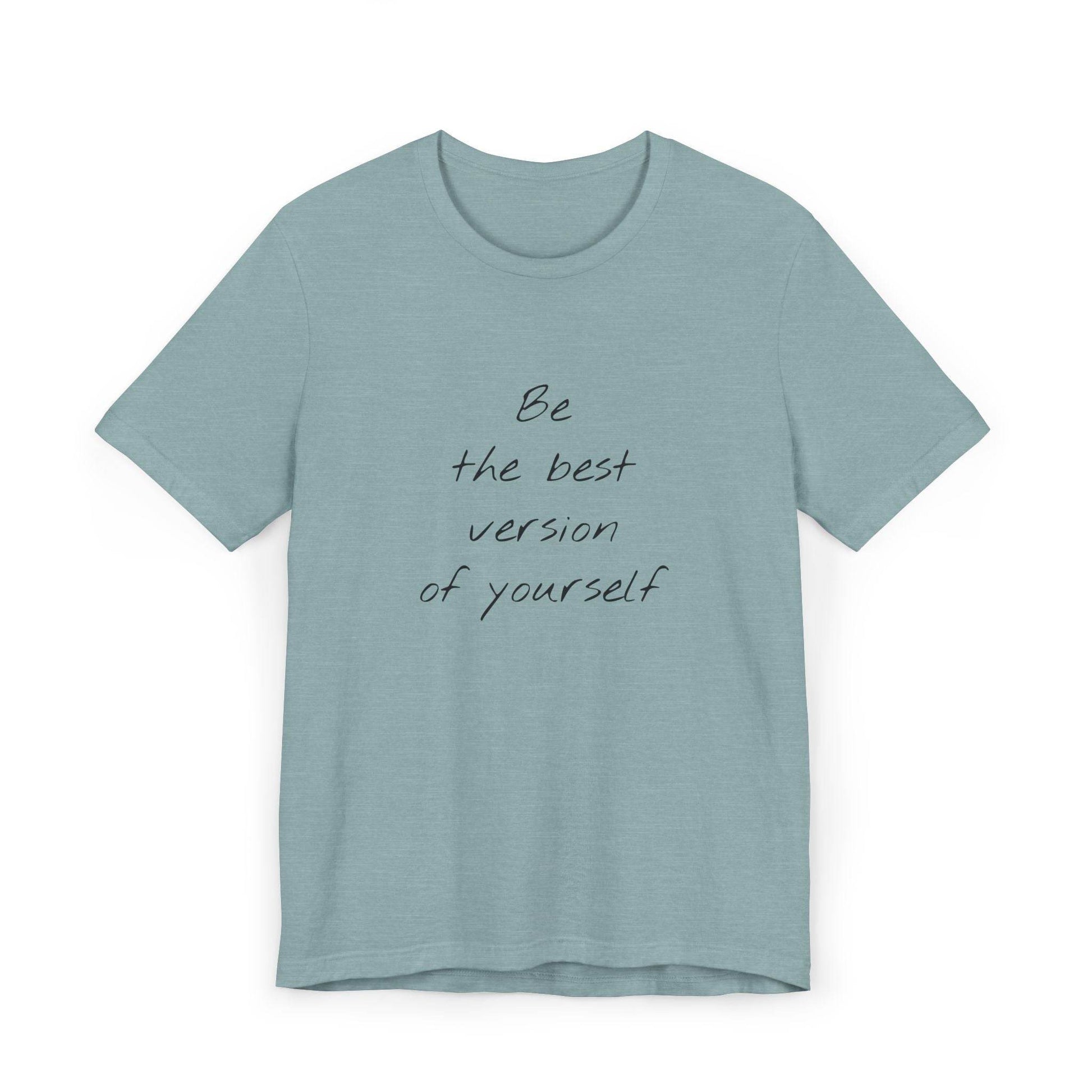 Inspirational Unisex Jersey T-Shirt - Be The Best Vibe - The Dreamer's Bookshop.