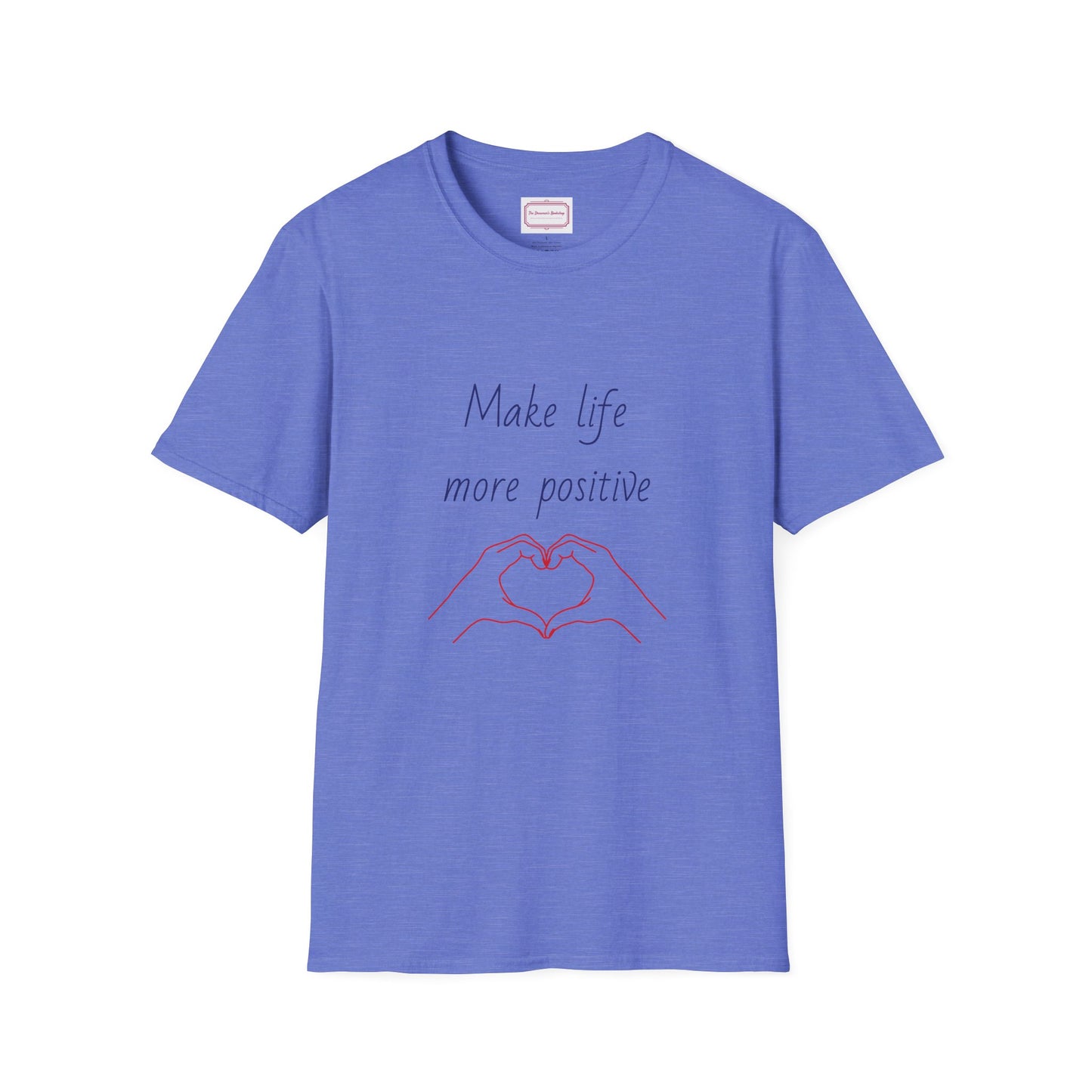 Motivational Unisex Softstyle T-Shirt - "Make Life More Positive" - The Dreamer's Bookshop.