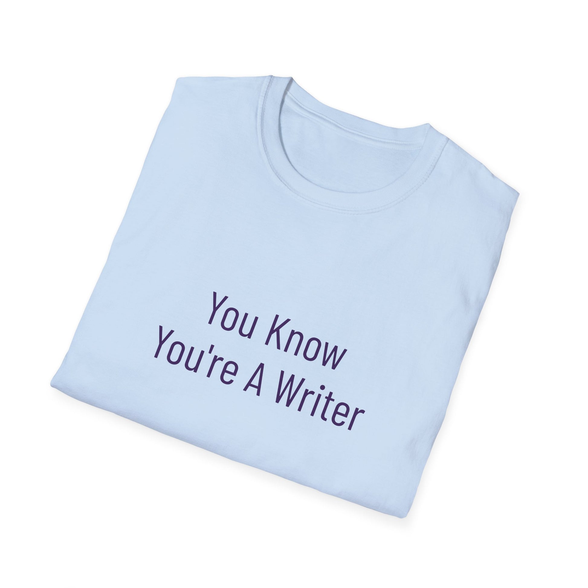 Unisex -Inspired T-Shirt - "You Know" - Philosophical - The Dreamer's Bookshop.