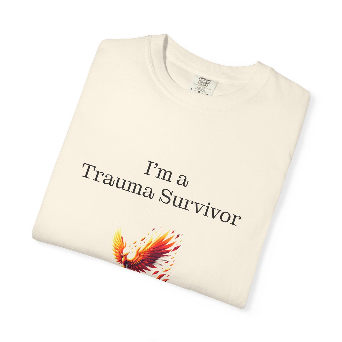 Trauma Survivor Unisex Garment-Dyed T-Shirt - Empowering Supportive Apparel