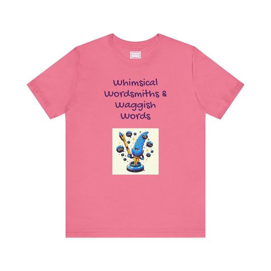 Funny Wordsmith Tee - Writers and Word Lovers - The Dreamer's Bookshop.