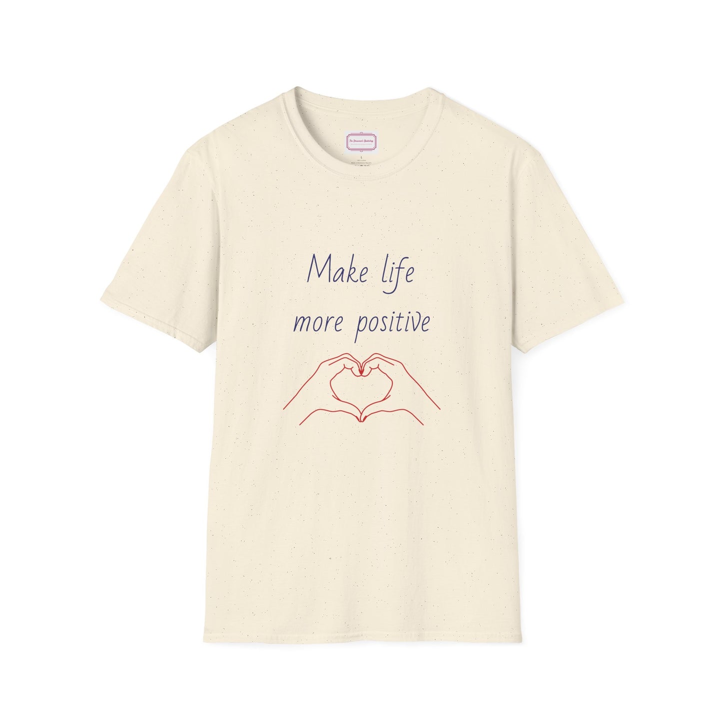 Motivational Unisex Softstyle T-Shirt - "Make Life More Positive" - The Dreamer's Bookshop.