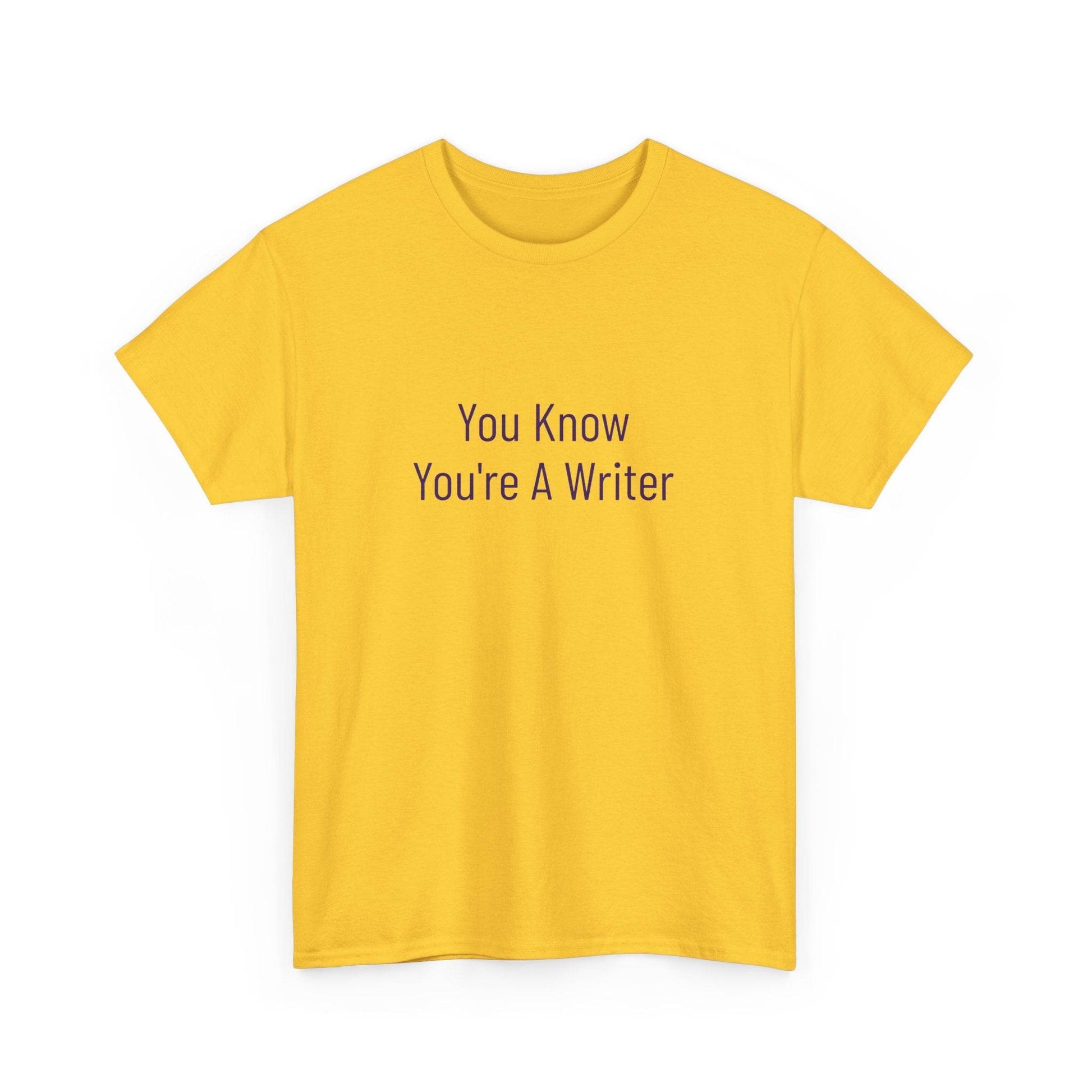 You Know - Unisex Heavy Cotton Tee - Creative Apparel - The Dreamer's Bookshop.