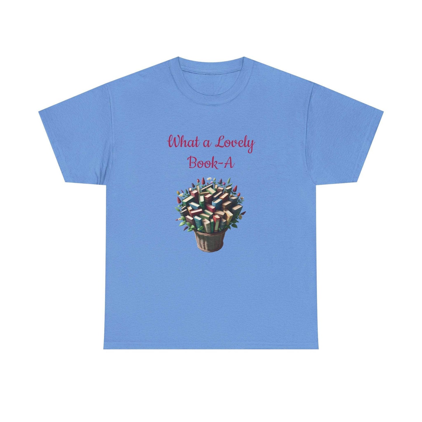 What a Lovely Book-A Unisex Heavy Cotton Tee for Book Lovers - The Dreamer's Bookshop.