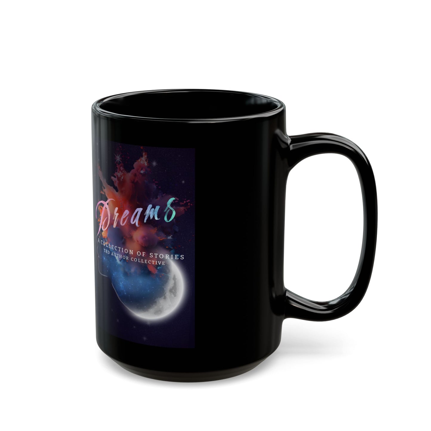 Dreams Black Mug - Collection of Stories - 11oz & 15oz Options