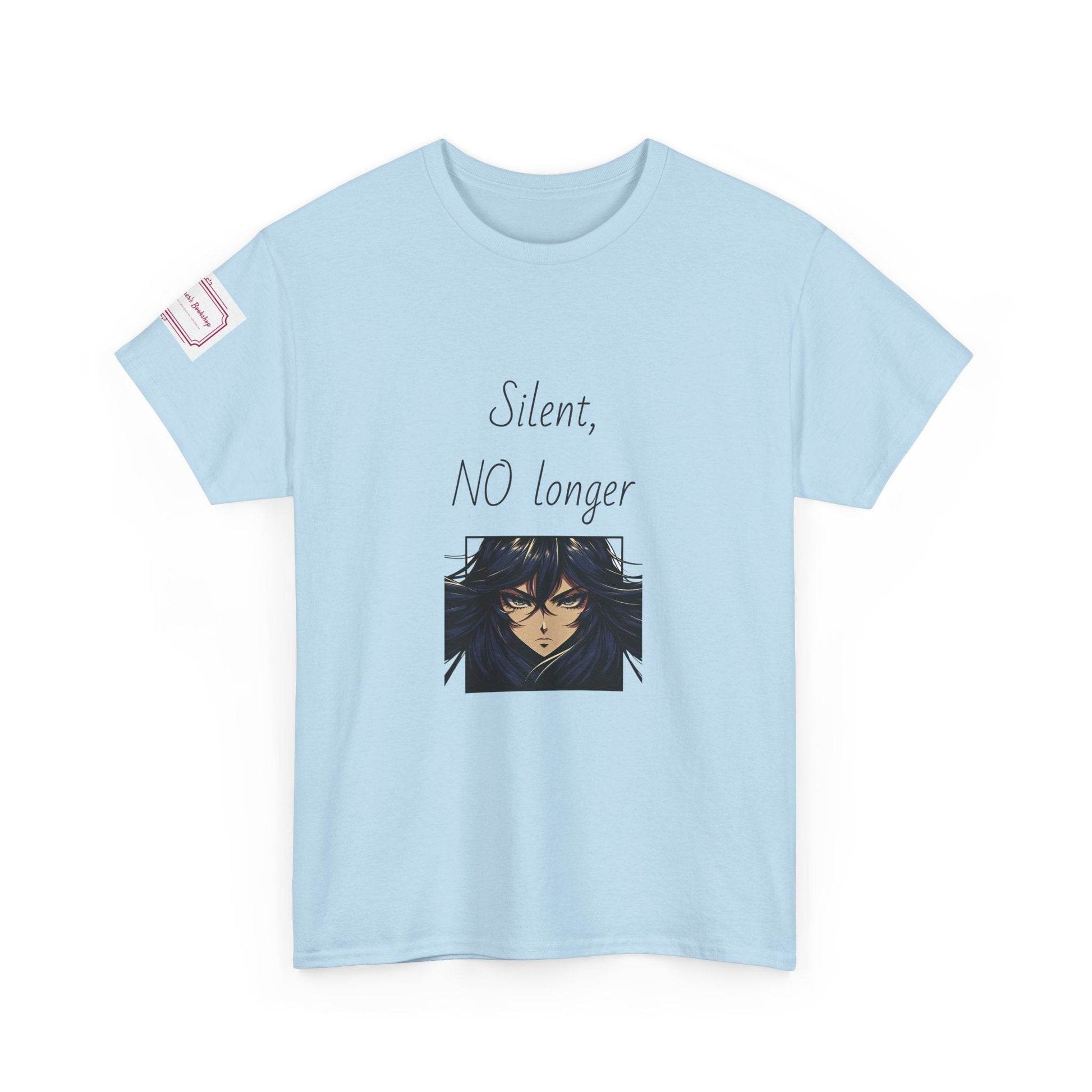 Silent, NO longer - Inspirational Unisex Heavy Cotton Tee - The Dreamer's Bookshop.