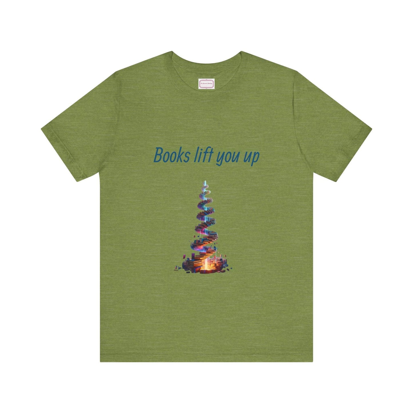 Inspirational Unisex T-shirt - Books Lift You Up - The Dreamer's Bookshop.