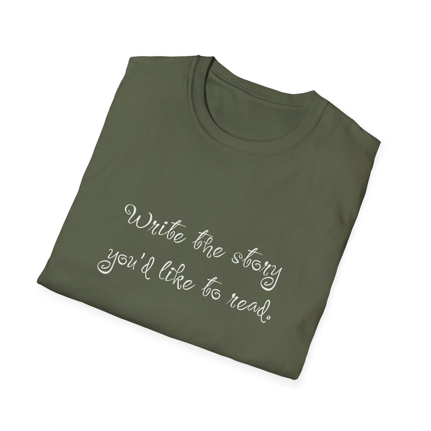 Unisex T-Shirt - "Write the story" for Book Lovers