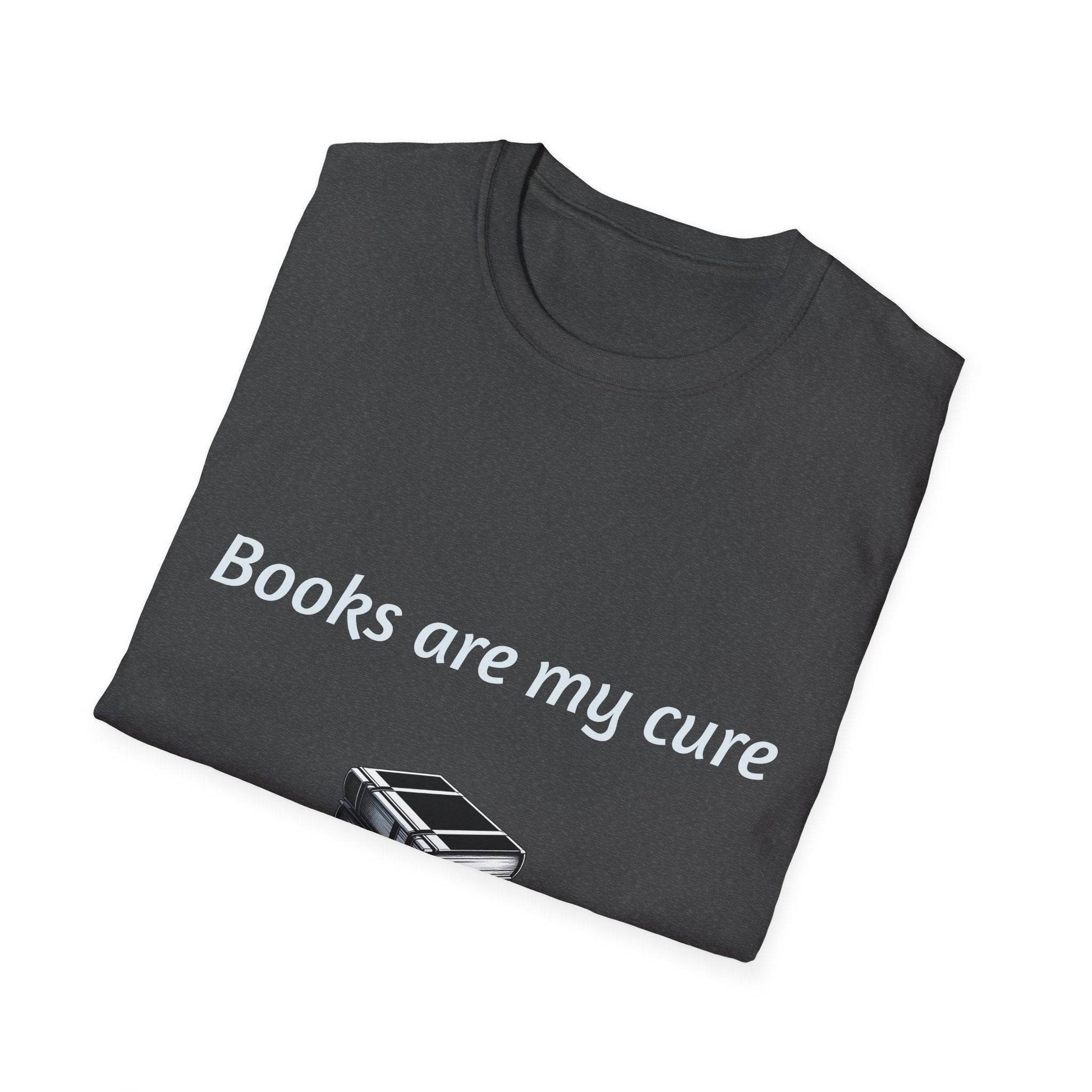 Inspirational Unisex Softstyle T-Shirt - Books are my cure - The Dreamer's Bookshop.