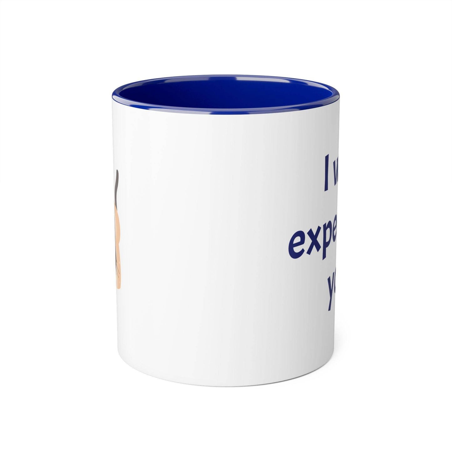 I was expecting You Accent Mug - 11oz Cup for Coffee Lovers - The Dreamer's Bookshop.
