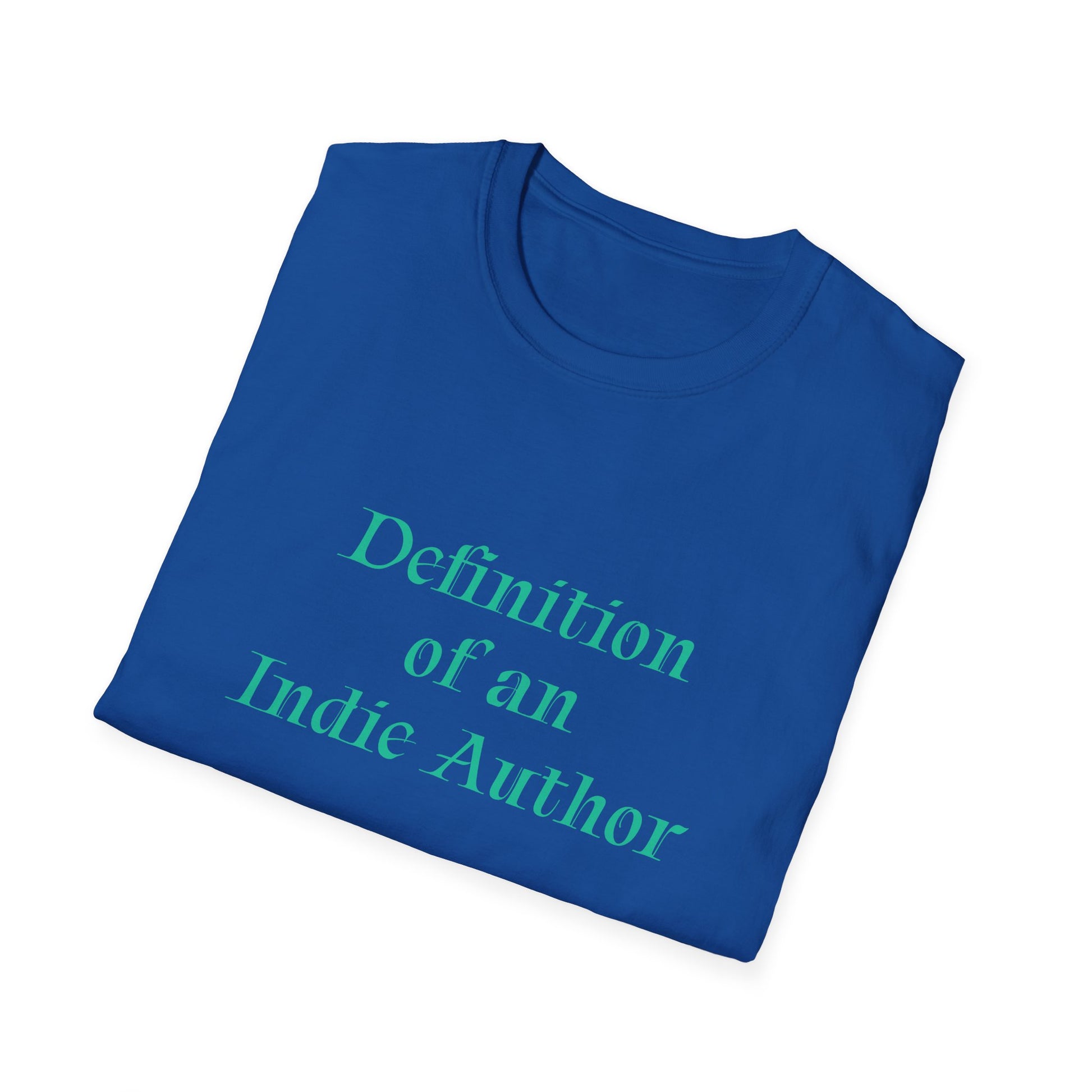 Unisex -Inspired T-Shirt - "Indie Author" - Inspirational - The Dreamer's Bookshop.