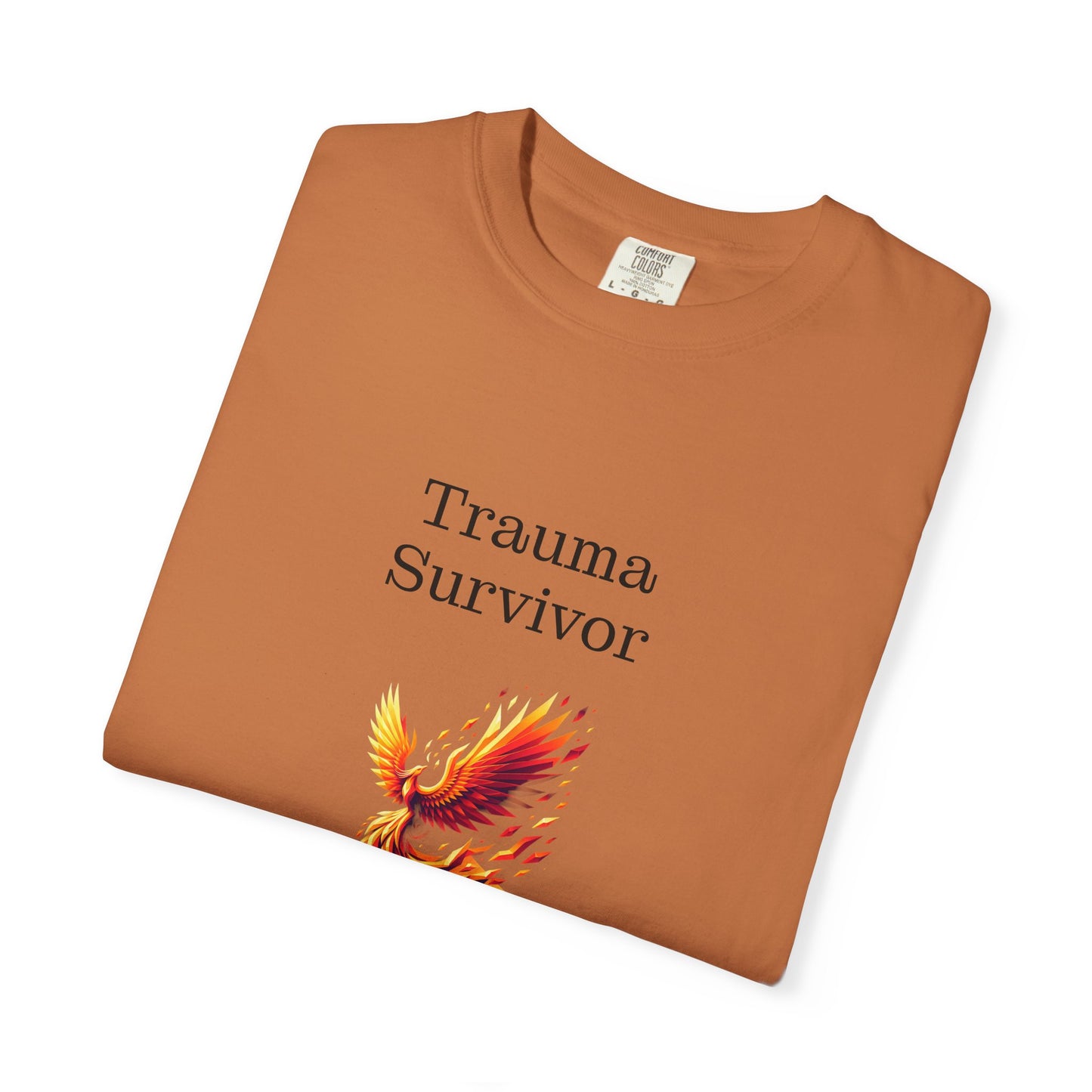 Trauma Survivor Unisex Garment-Dyed T-shirt - Inspirational Motivational Tee