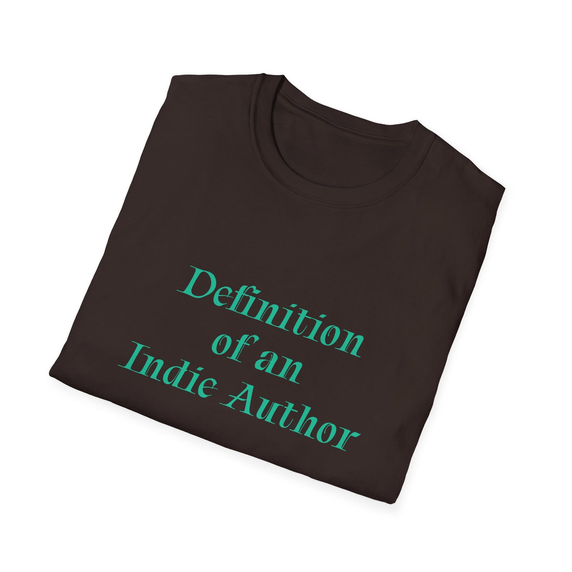 Unisex -Inspired T-Shirt - "Indie Author" - Inspirational - The Dreamer's Bookshop.
