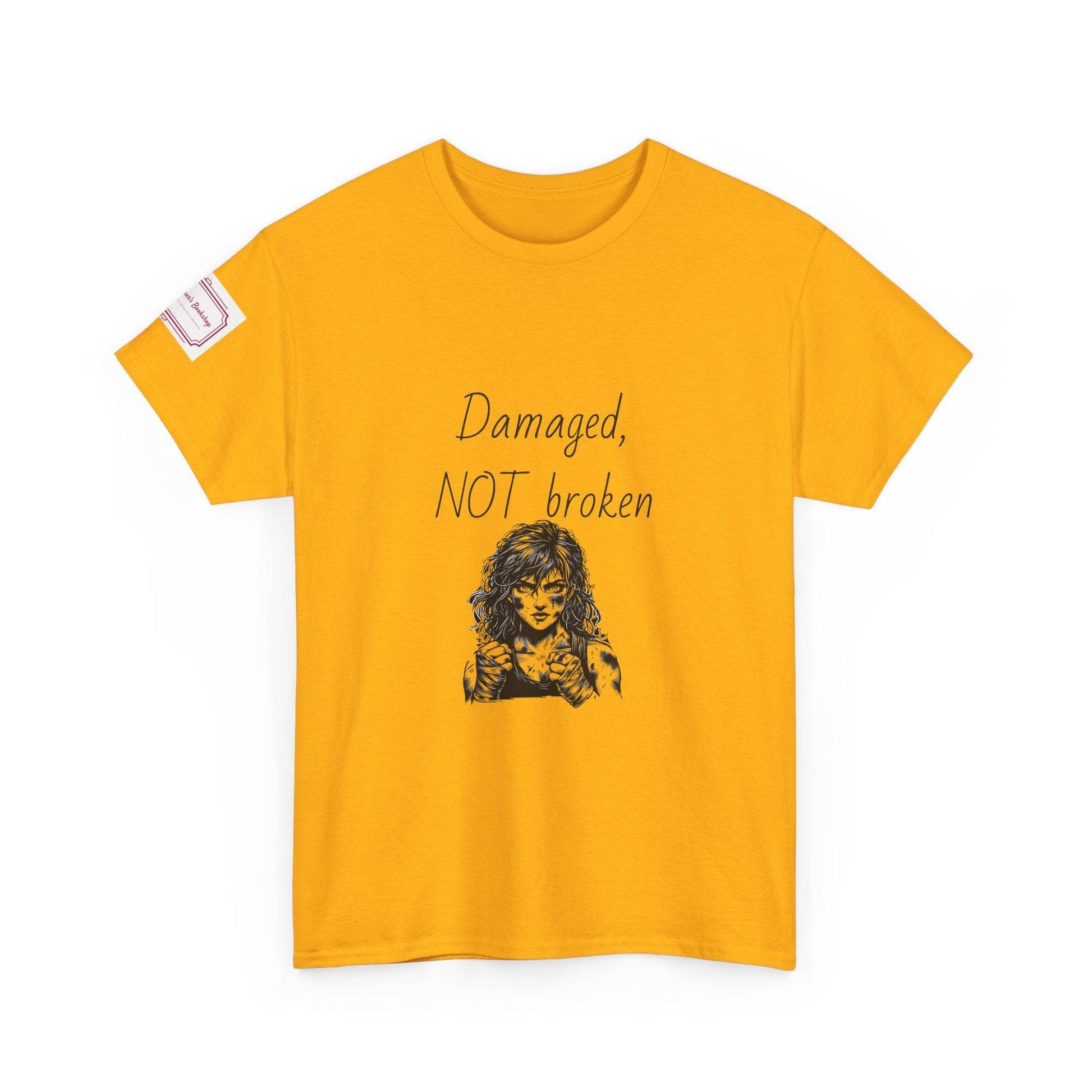 Damaged, NOT broken - Inspirational Unisex Heavy Cotton Tee - The Dreamer's Bookshop.