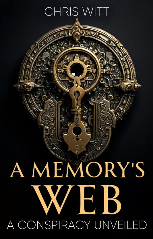A Memory's Web: A Conspiracy Unveiled