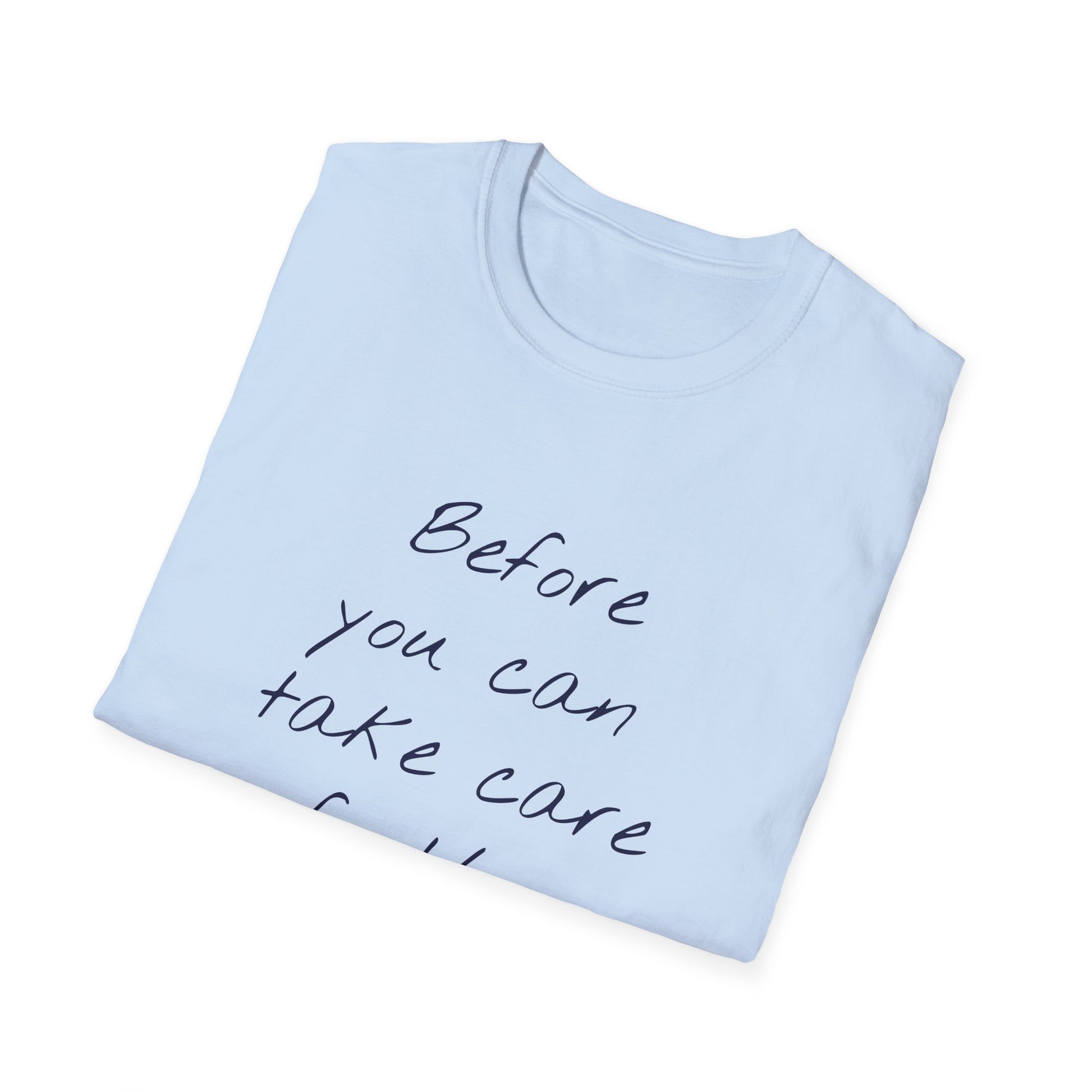 Unisex -Inspired T-Shirt - "Take Care" - Inspirational - The Dreamer's Bookshop.