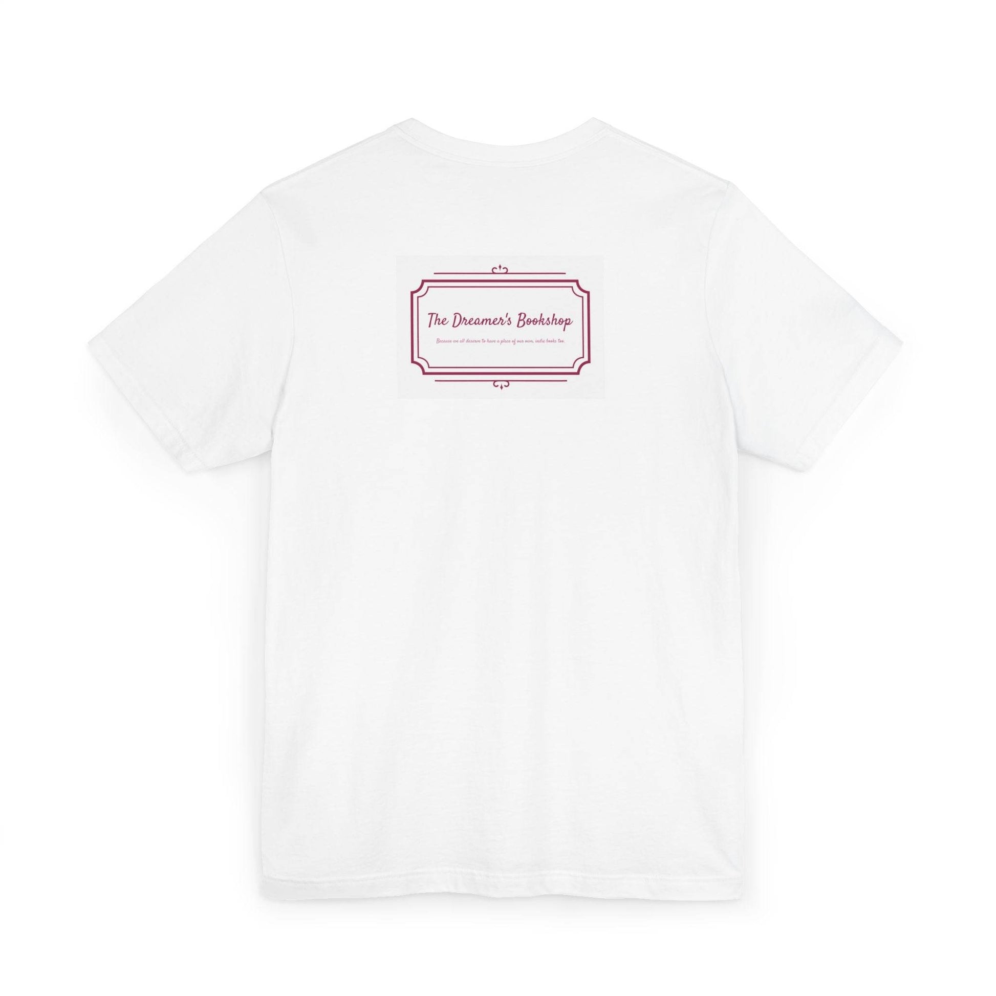 Inspirational Unisex Jersey T-Shirt - In our bookshop Vibe - The Dreamer's Bookshop.