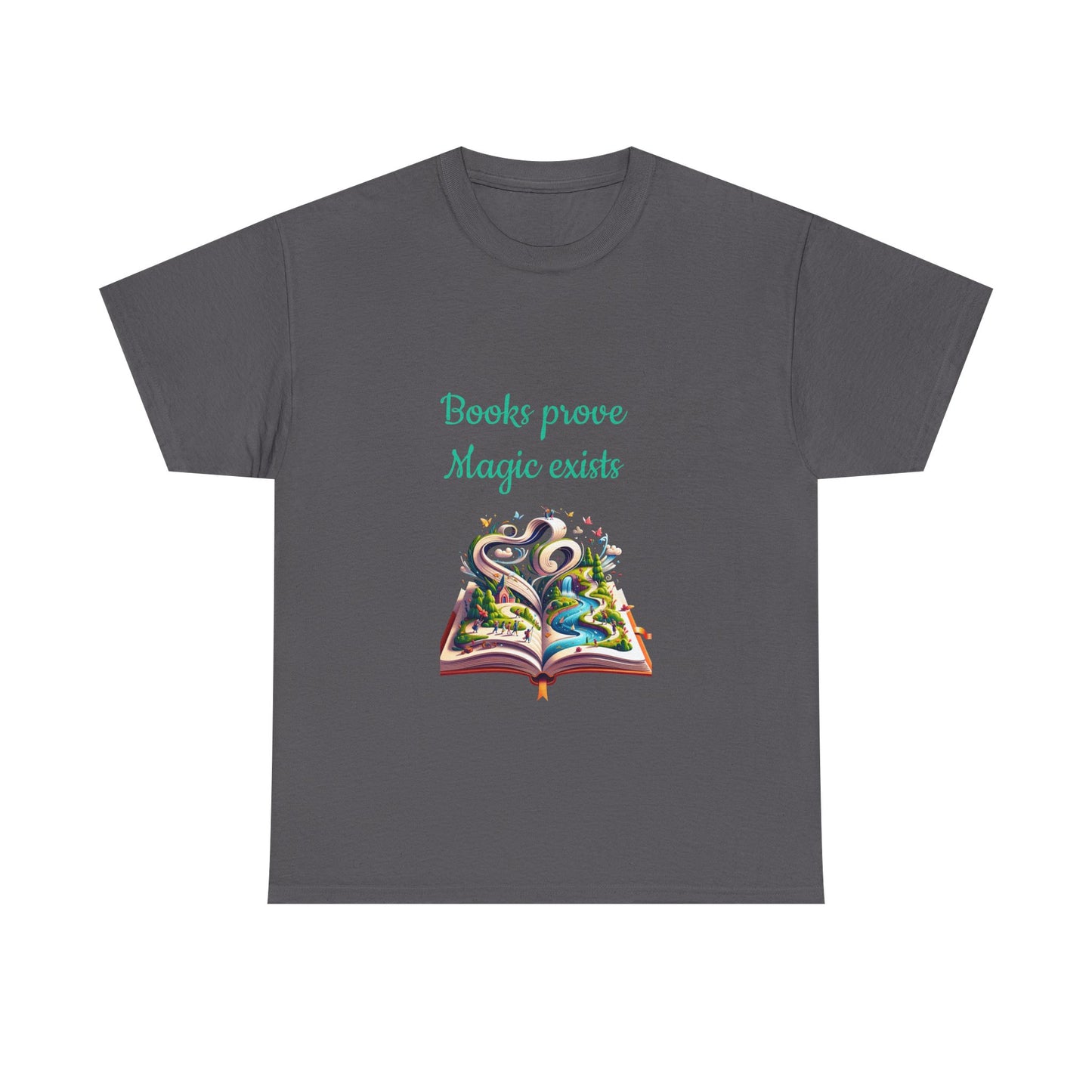 Book Lover's Unisex Heavy Cotton Tee - "Magic Exists" - The Dreamer's Bookshop.