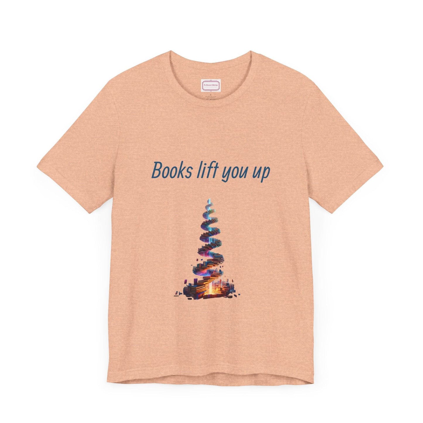 Inspirational Unisex T-shirt - Books Lift You Up - The Dreamer's Bookshop.