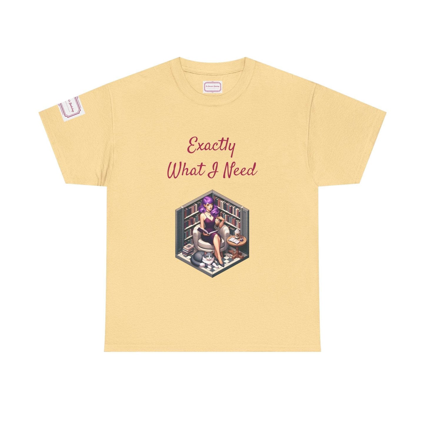 What I Need - Unisex Heavy Cotton Tee - Perfect for Book Lovers - The Dreamer's Bookshop.