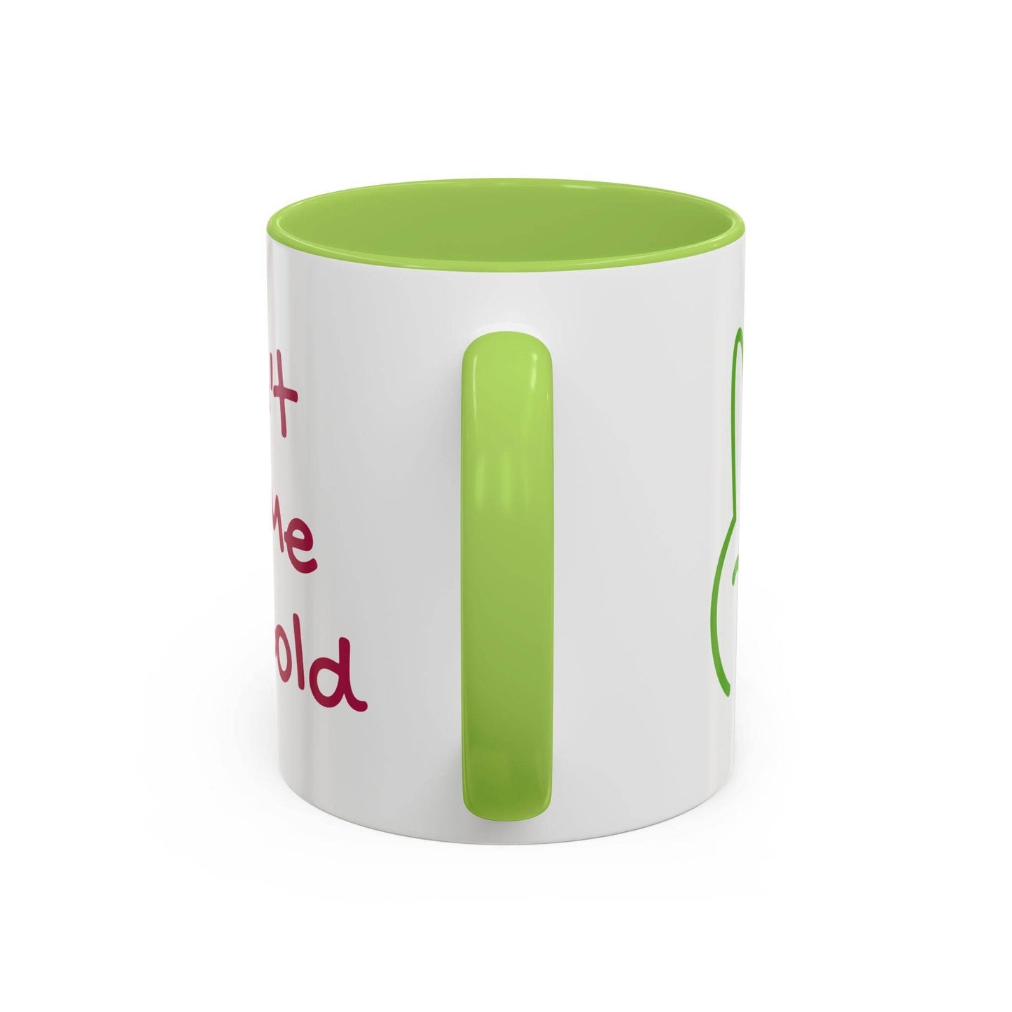 Funny Accent Coffee Mug - 'Don't Let Me Get Cold' - Perfect Gift for Coffee Lovers - The Dreamer's Bookshop.