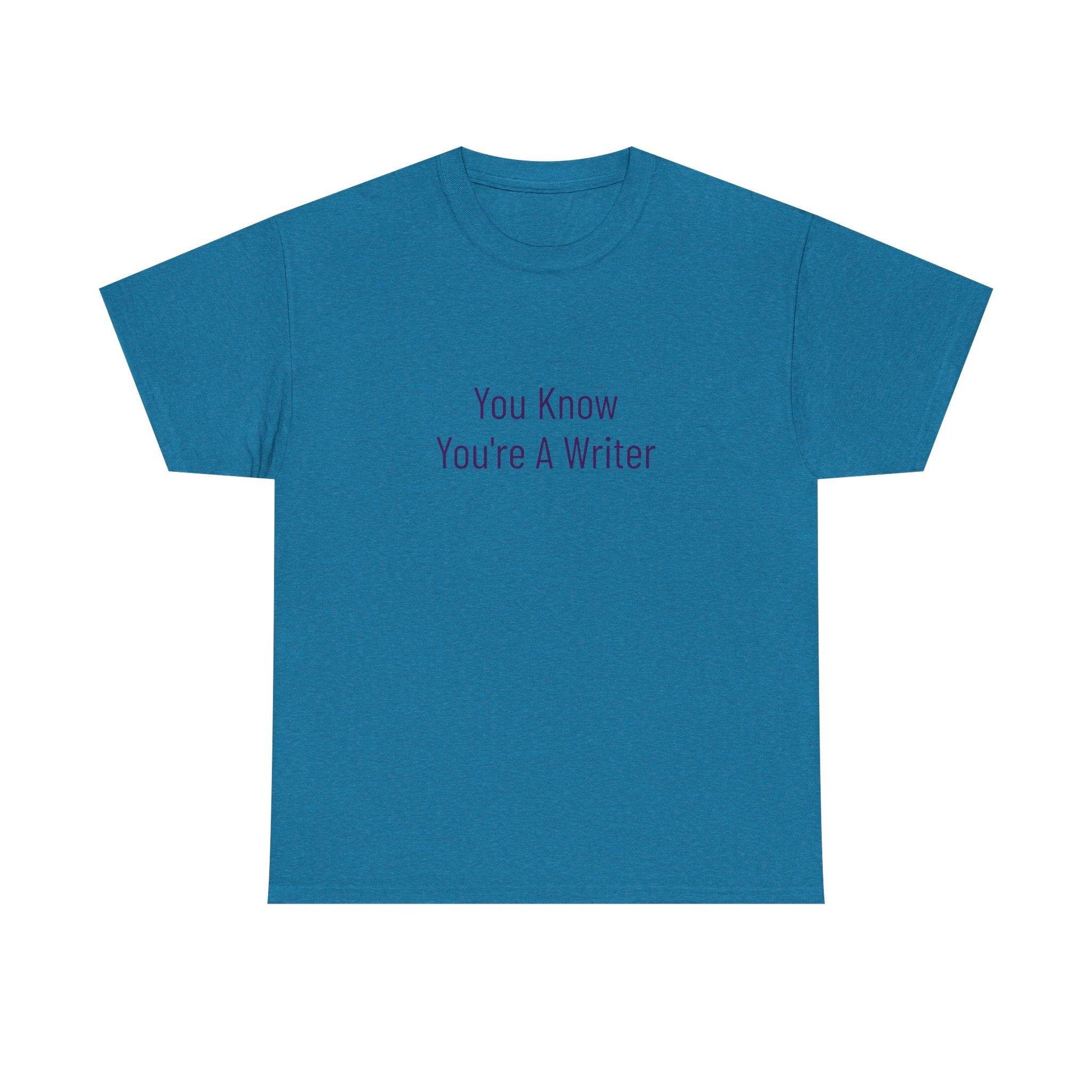 You Know - Unisex Heavy Cotton Tee - Creative Apparel - The Dreamer's Bookshop.