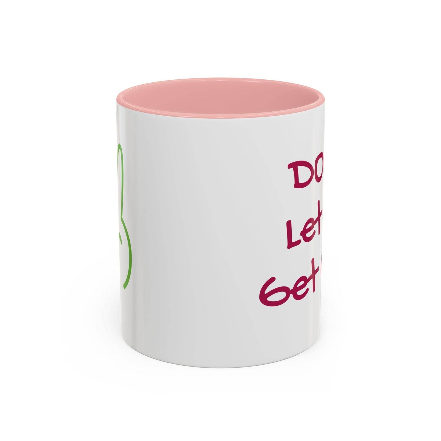 Don't Let Me Get Cold Accent Coffee Mug - Perfect Gift for Coffee Lovers - The Dreamer's Bookshop.