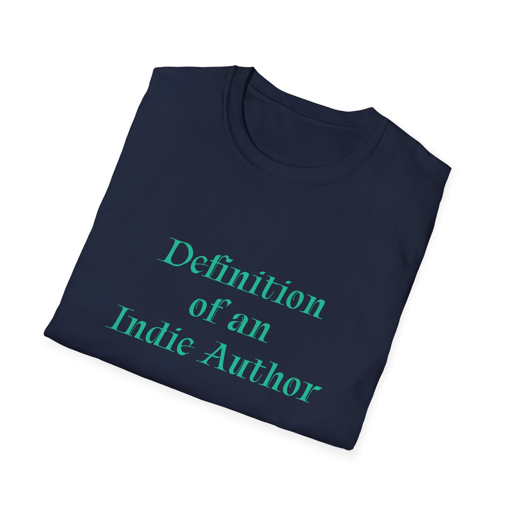 Unisex -Inspired T-Shirt - "Indie Author" - Inspirational - The Dreamer's Bookshop.