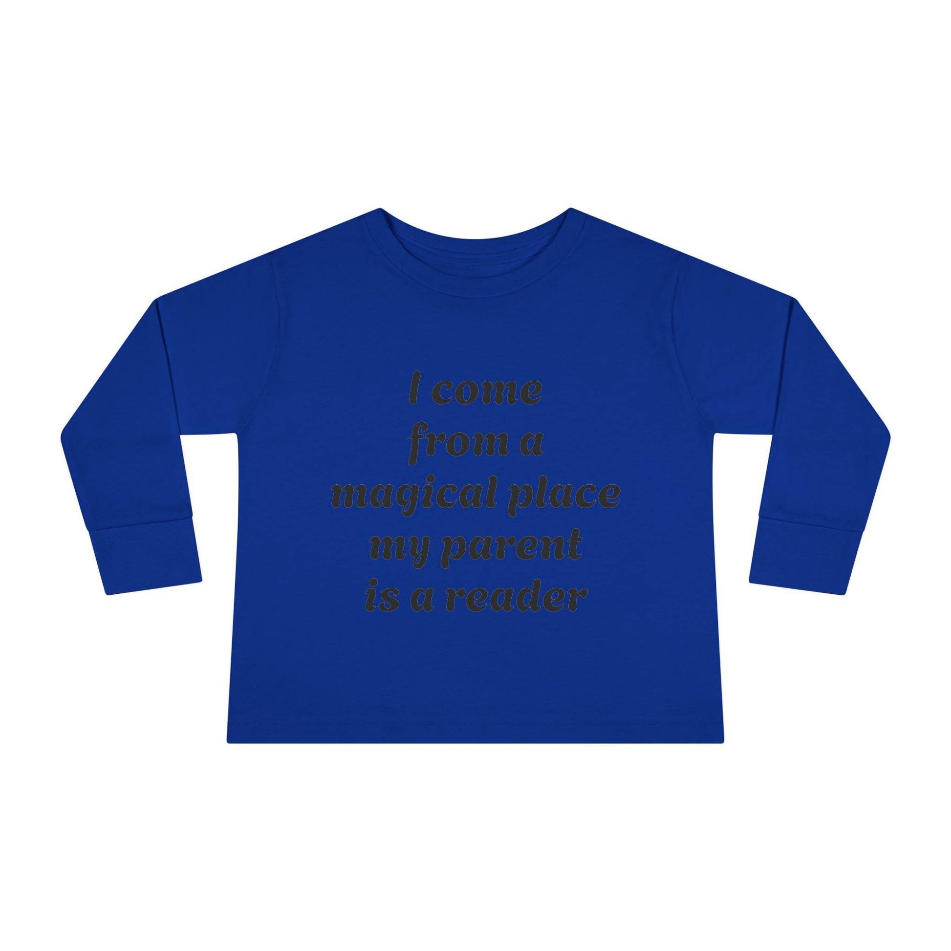 US (Ww) - Toddler Long Sleeve Tee - Magical Place Reader Quote - The Dreamer's Bookshop.