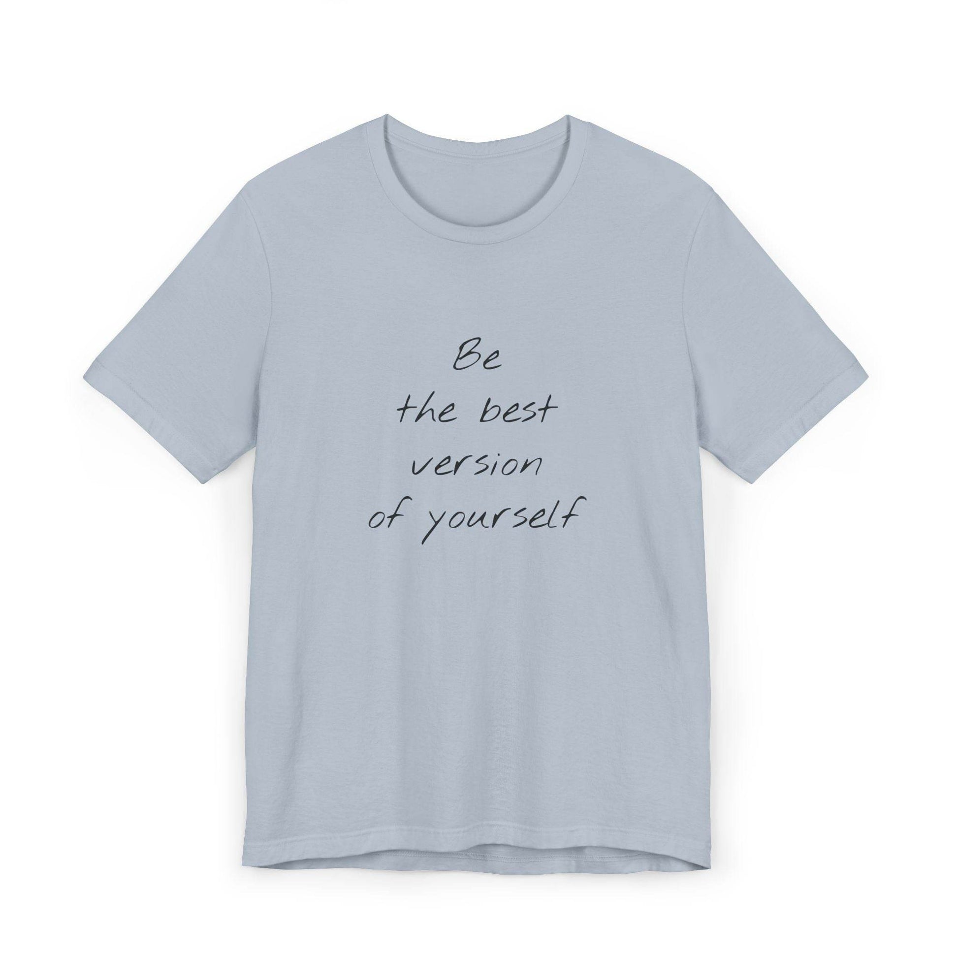 Inspirational Unisex Jersey T-Shirt - Be The Best Vibe - The Dreamer's Bookshop.