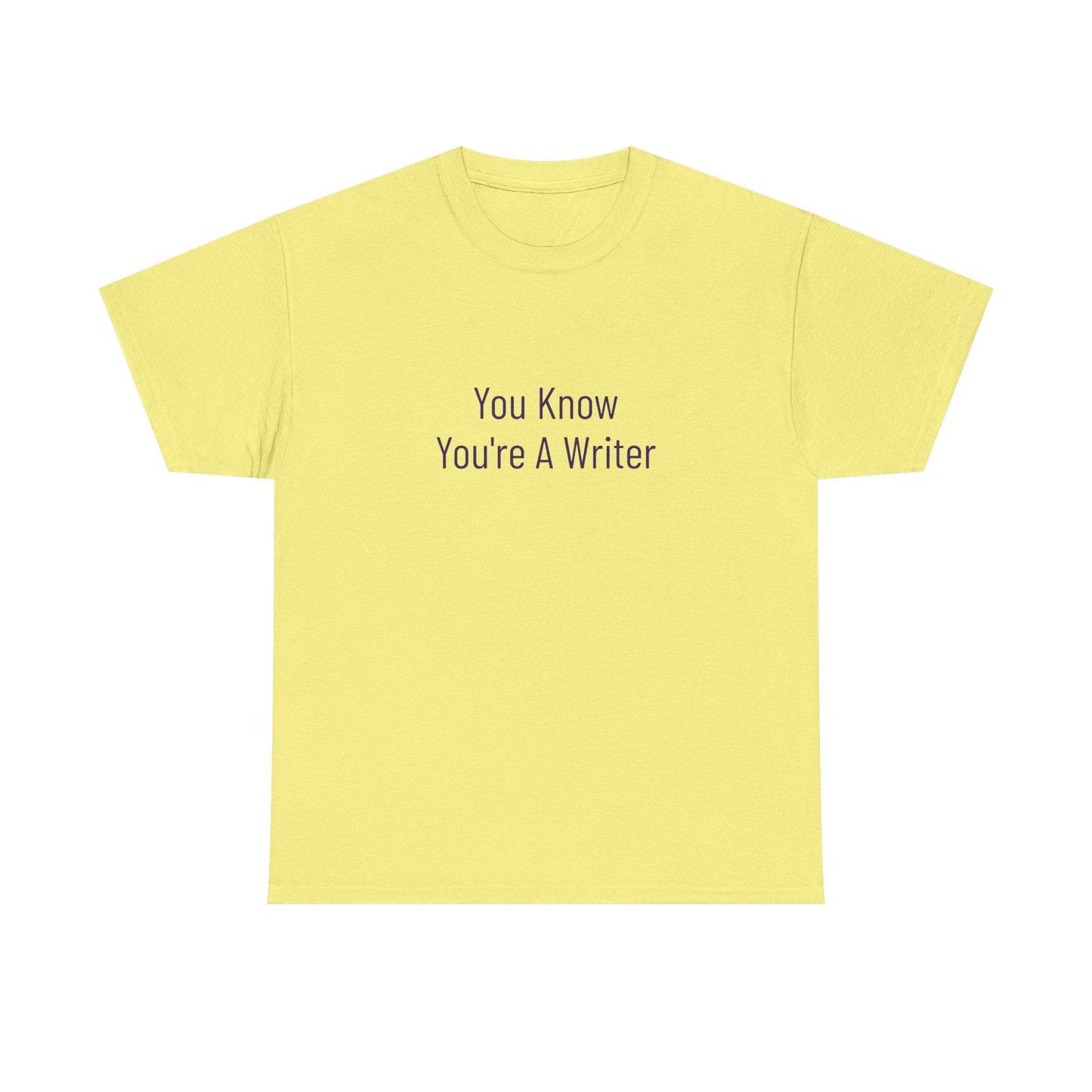 You Know - Unisex Heavy Cotton Tee - Creative Apparel - The Dreamer's Bookshop.